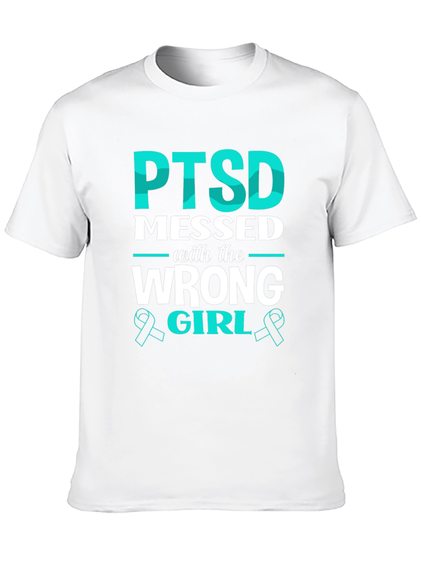PTSD Messed with the Wrong Girl T-Shirt