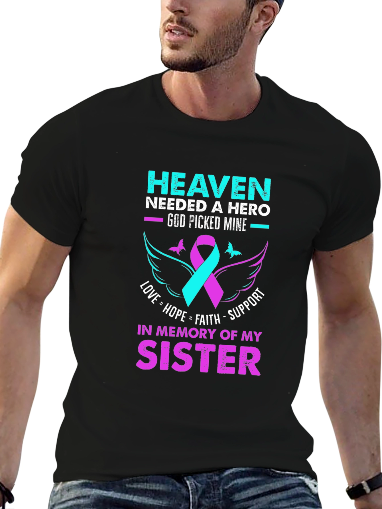 Heaven Needed a Hero Sister Memorial T-Shirt