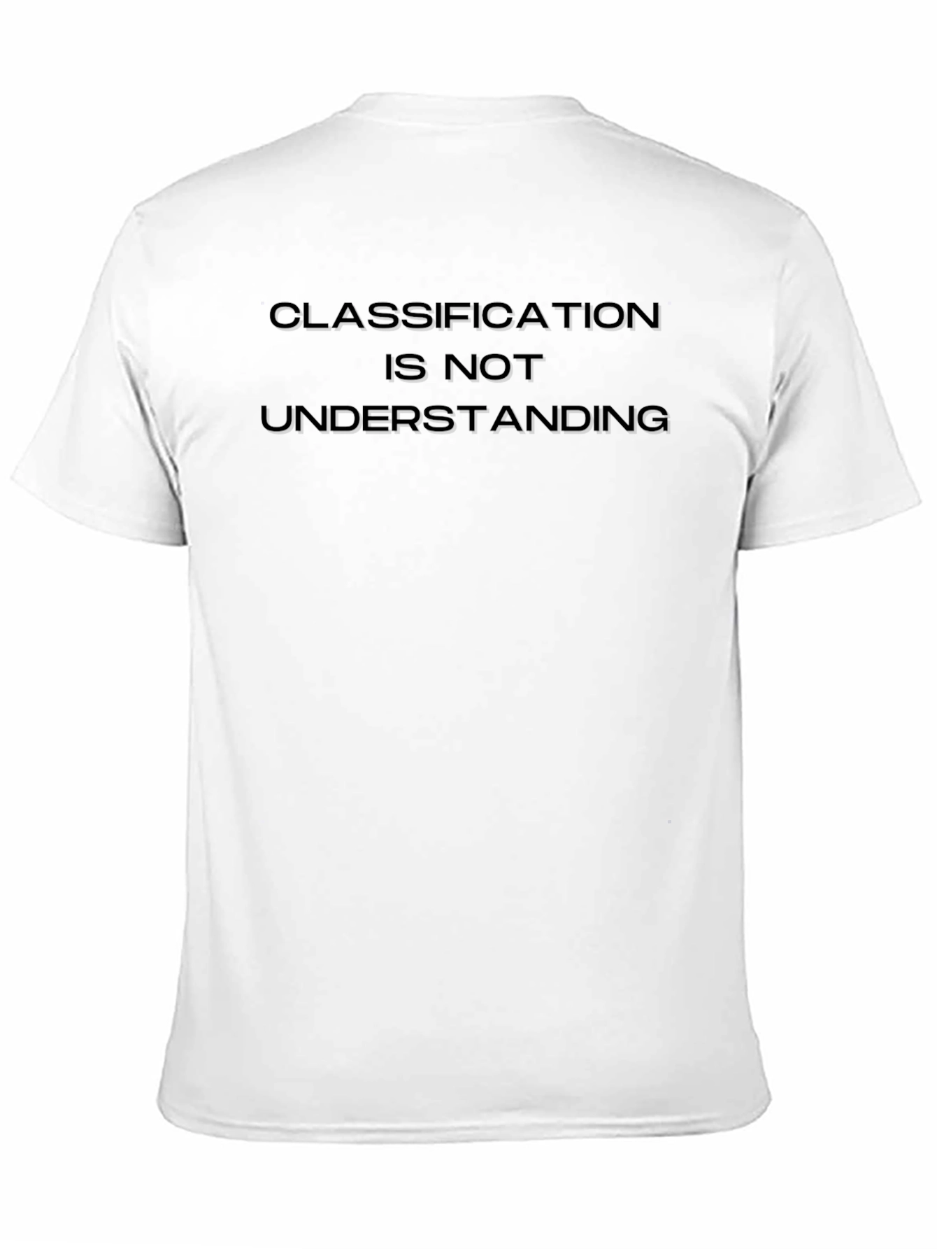 Classification is Not Understanding Black T-Shirt