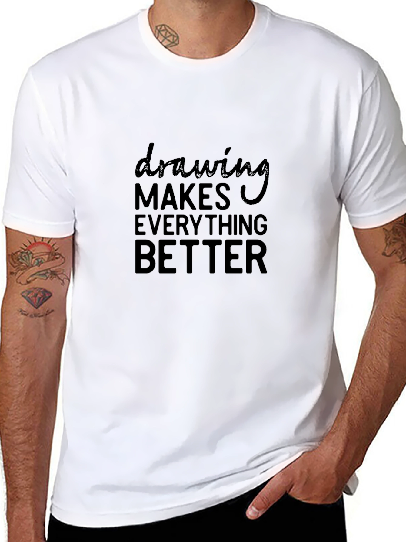 Drawing Makes Everything Better T-Shirt