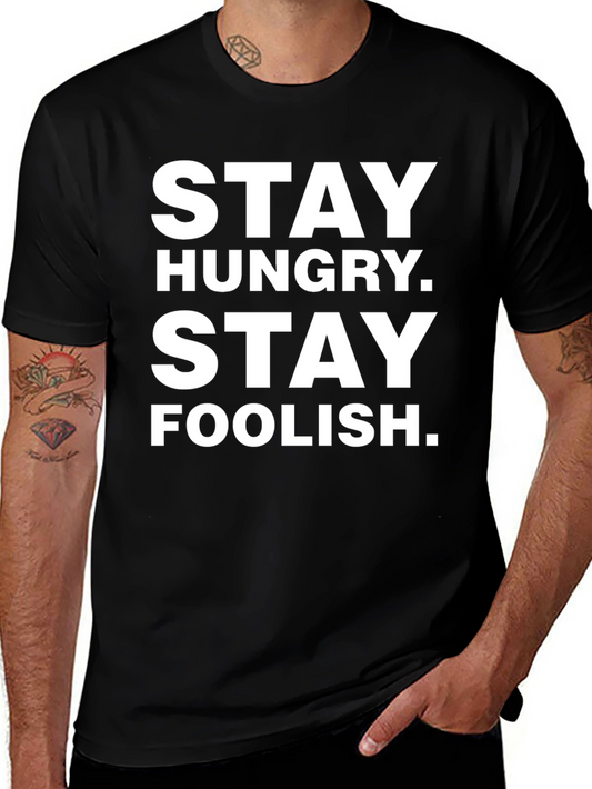 Stay Hungry Stay Foolish Graphic Tee - Black