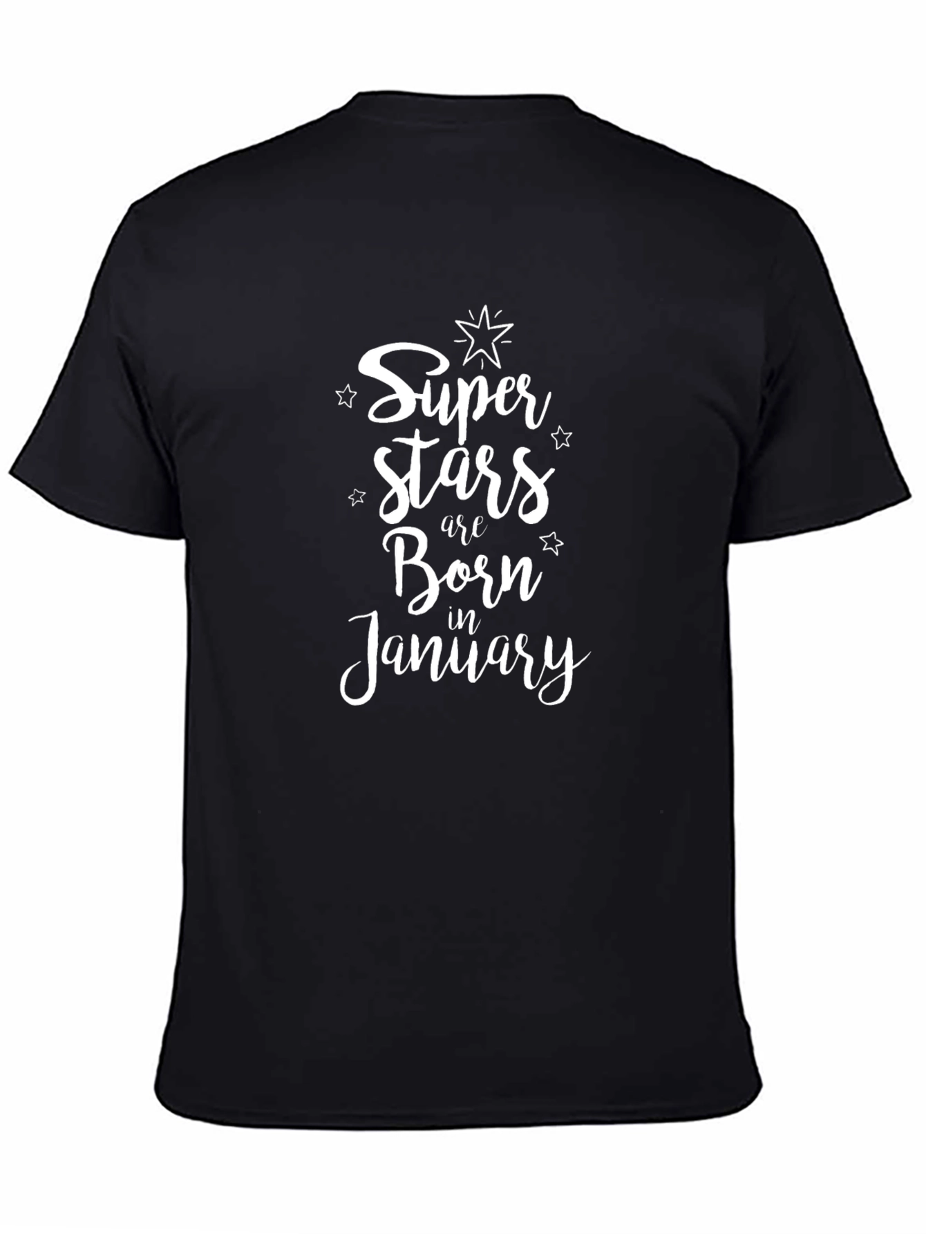 Super Stars Are Born In January - T-Shirt