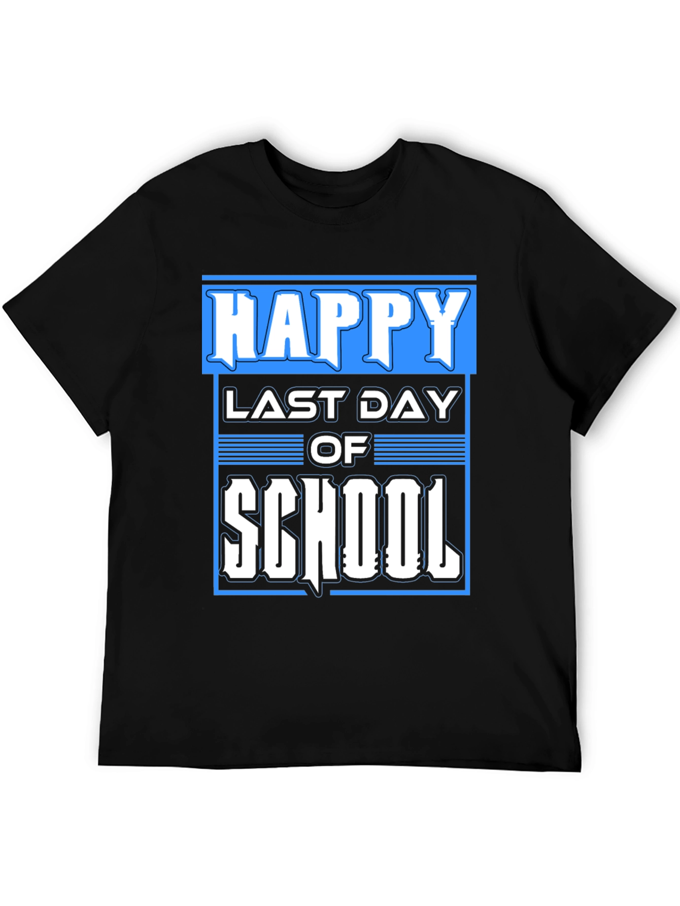 Happy Last Day of School Black T-Shirt