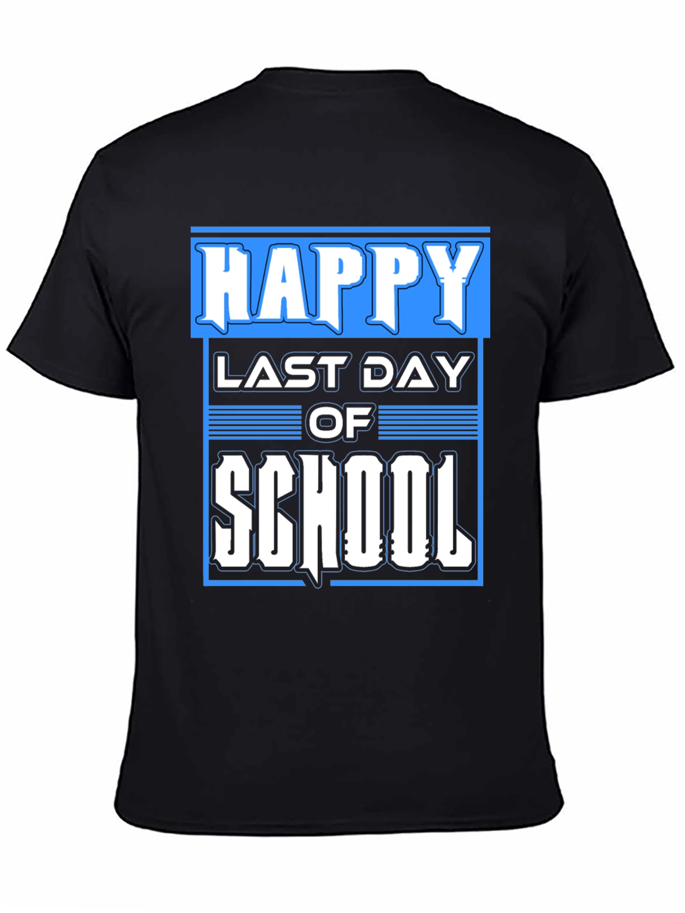 Happy Last Day of School Black T-Shirt