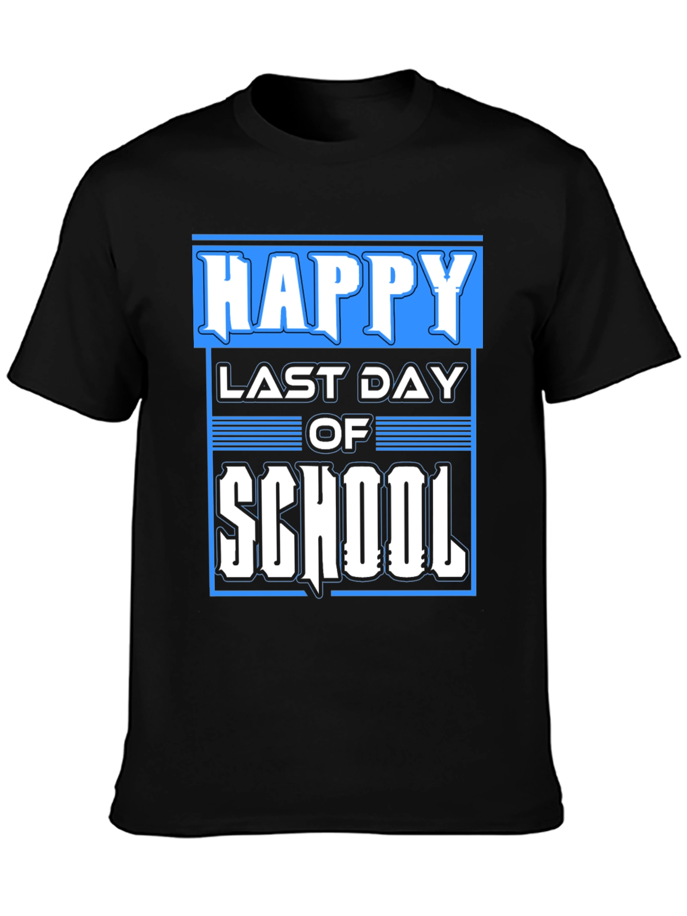 Happy Last Day of School Black T-Shirt