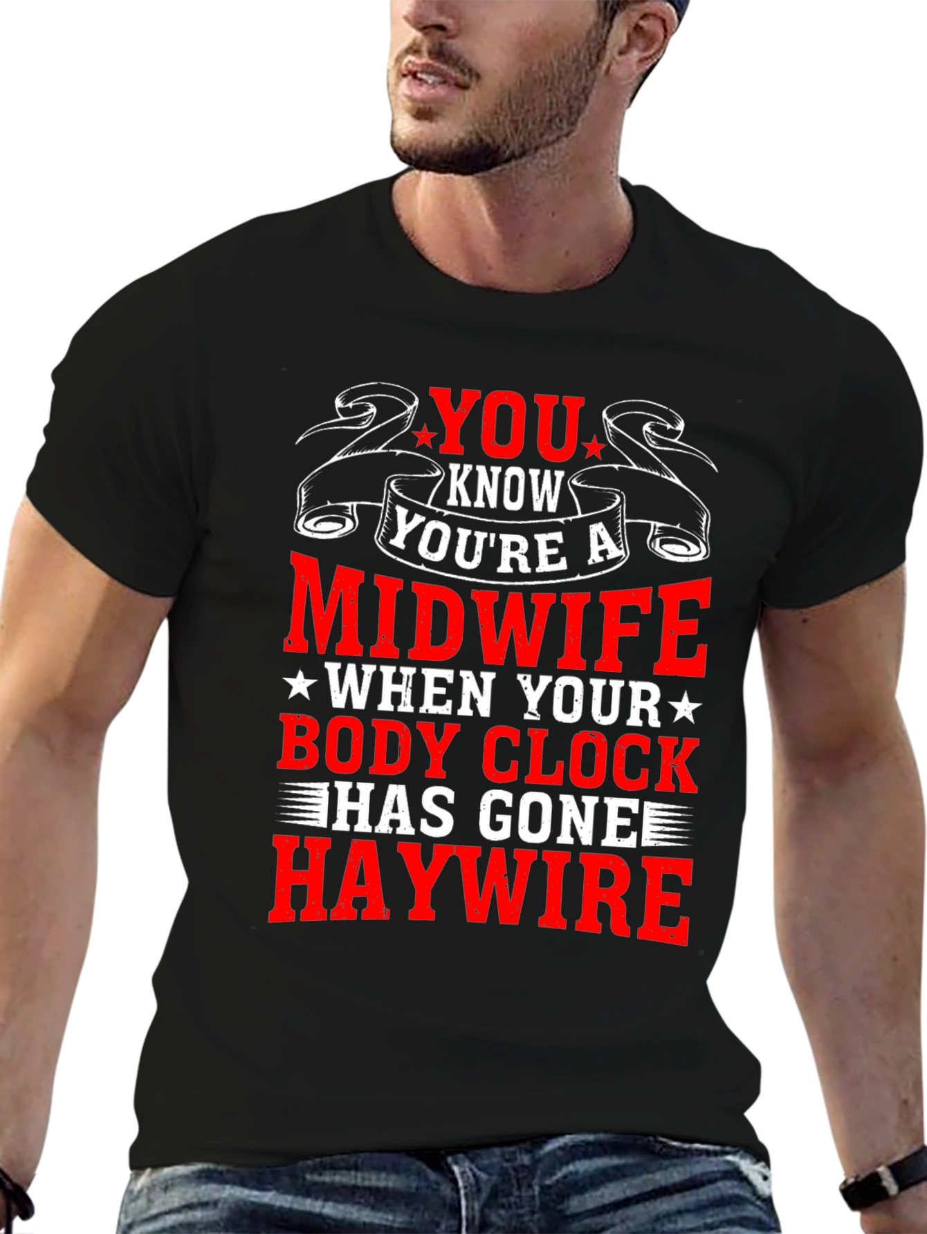 Funny Midwife T-Shirt - Body Clock Haywire