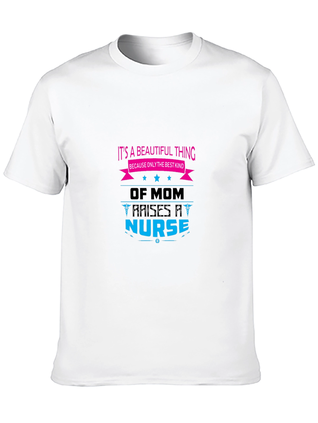 Mom Raises A Nurse Graphic T-Shirt
