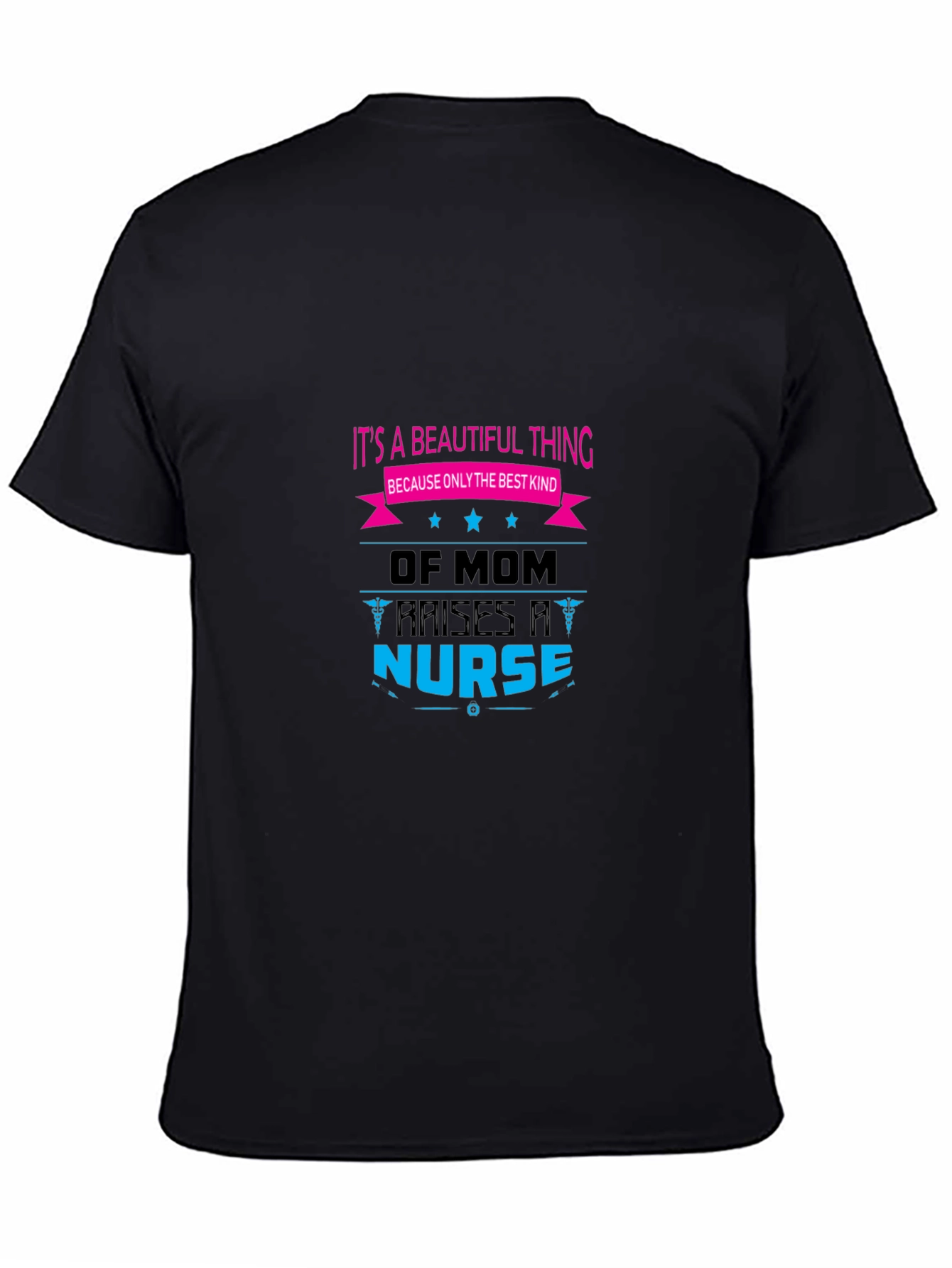 Mom Raises A Nurse Graphic T-Shirt