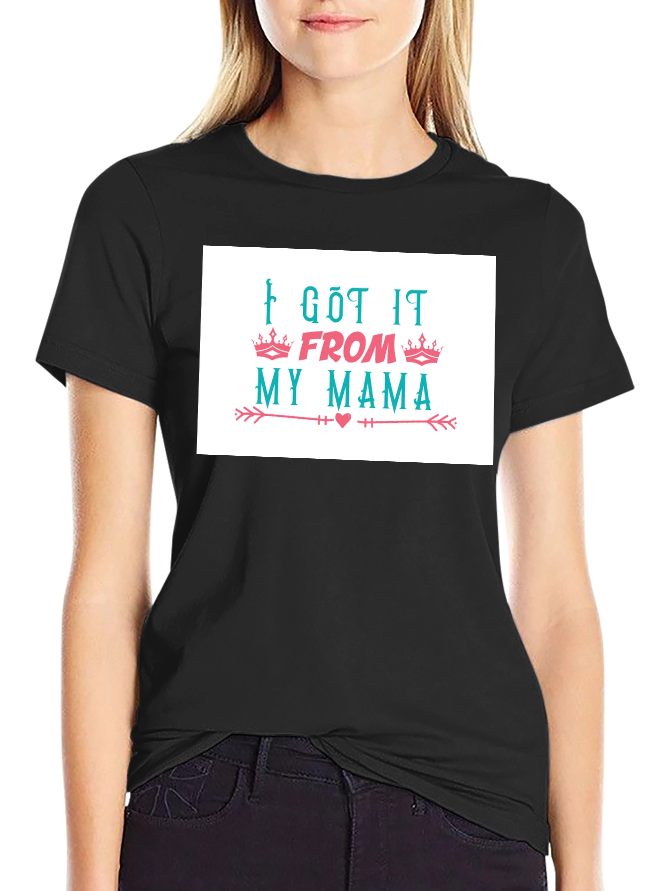 I Got It From My Mama T-Shirt