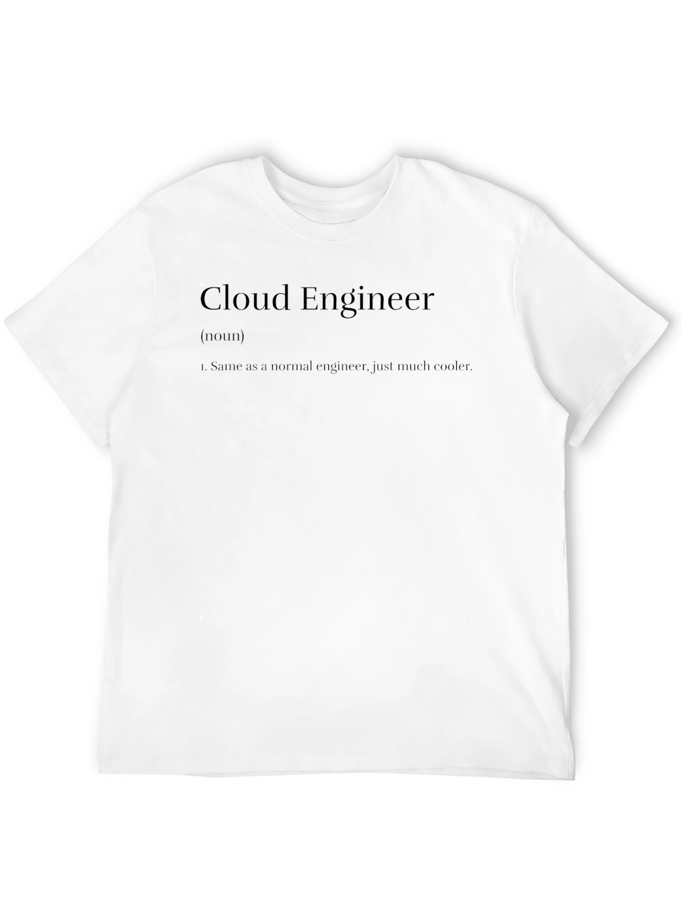 Cloud Engineer Definition T-Shirt