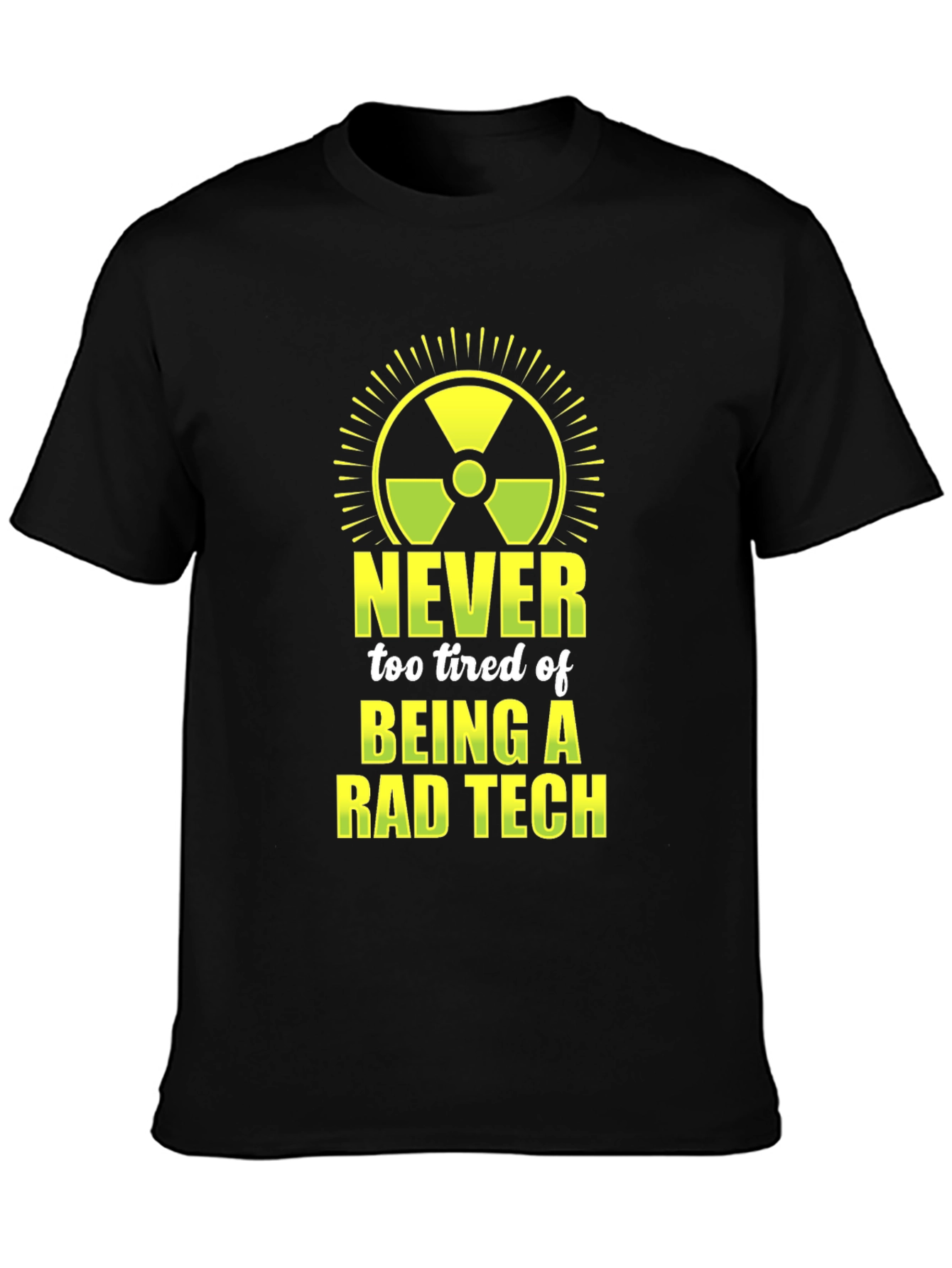 Rad Tech Graphic Tee - Never Too Tired!