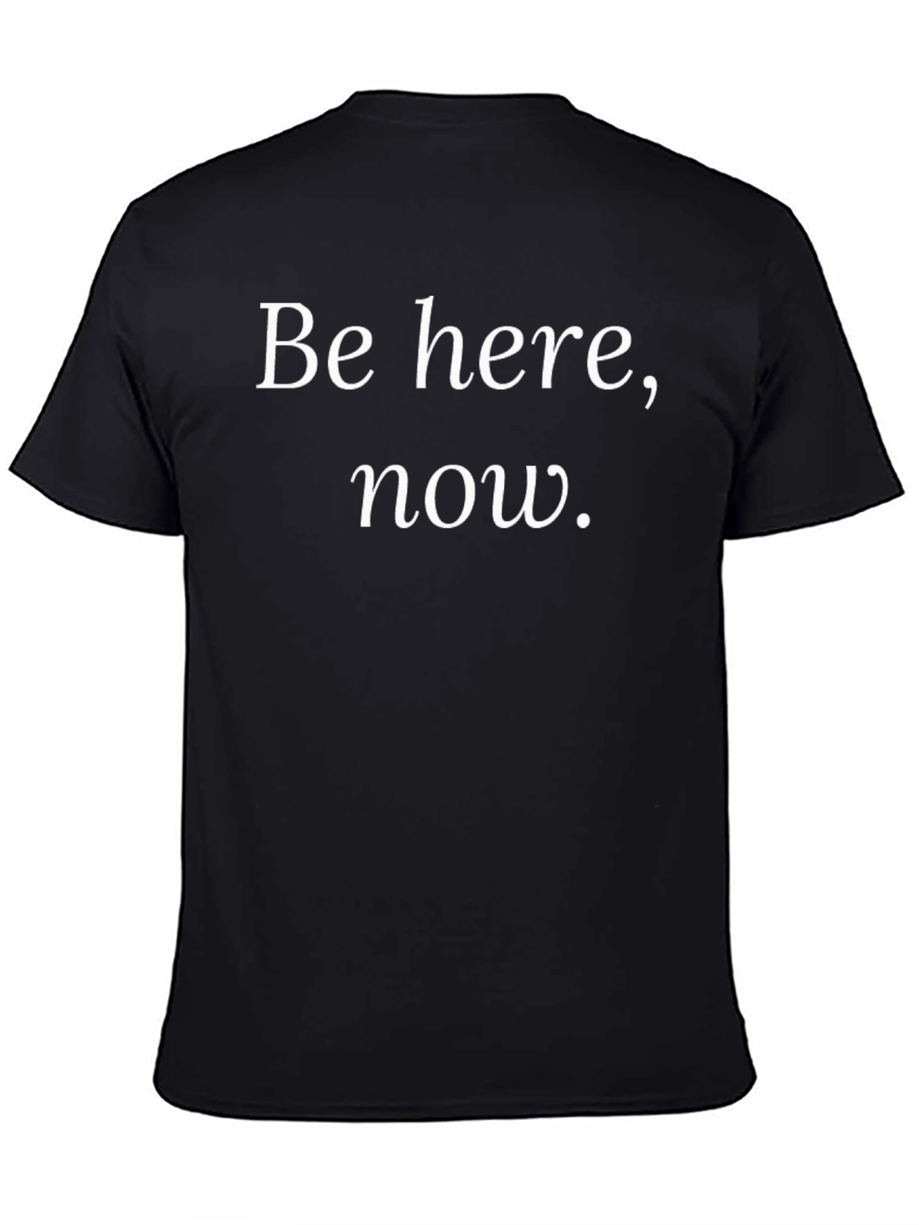Be Here Now Graphic Tee - Zen Mindset T-Shirt