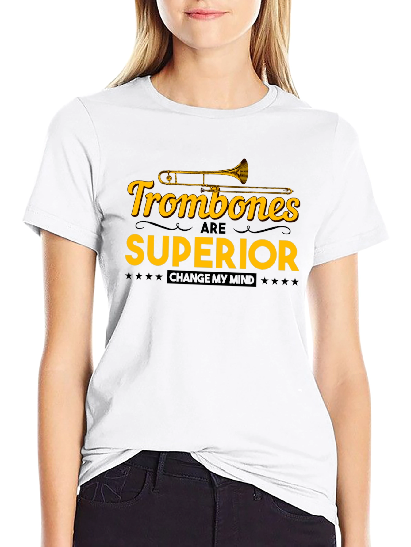 Trombones are Superior T-Shirt: Change My Mind!