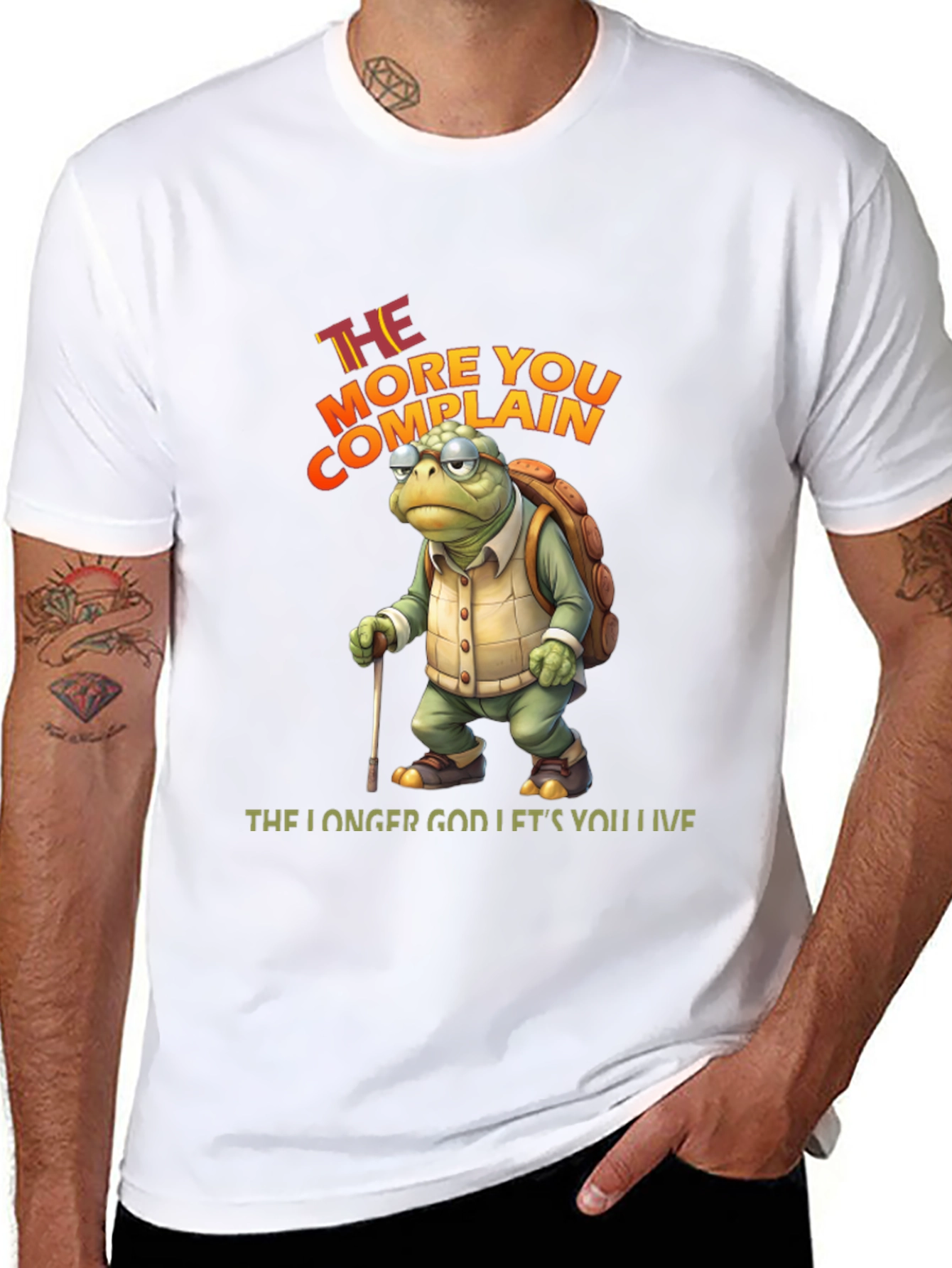 The More You Complain T-Shirt