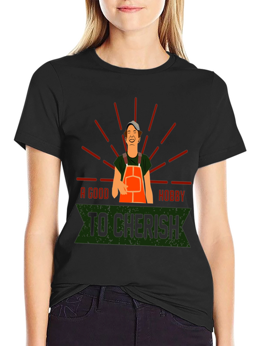 A Good Hobby To Cherish T-Shirt
