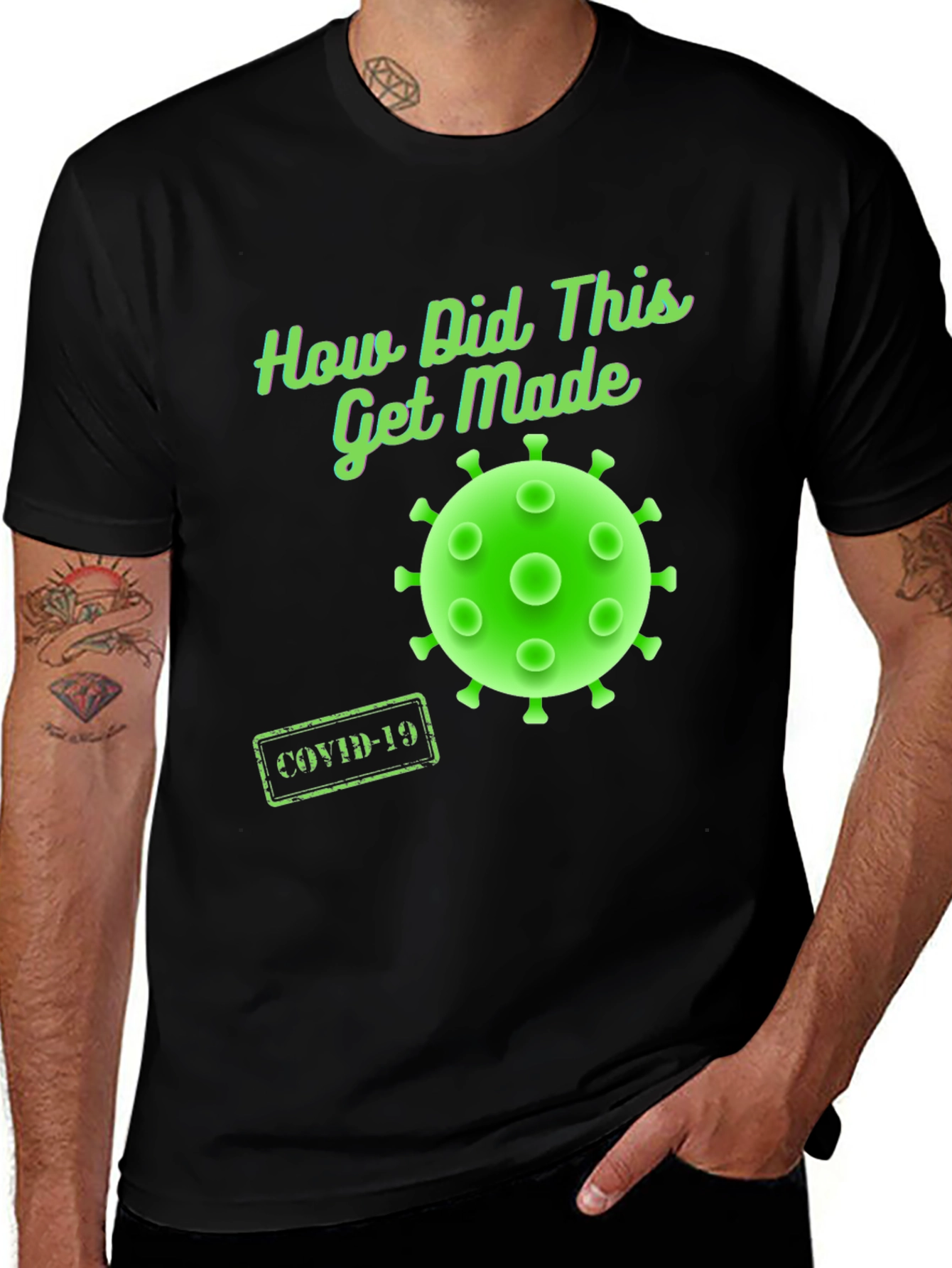 How Did This Get Made? COVID-19 T-Shirt