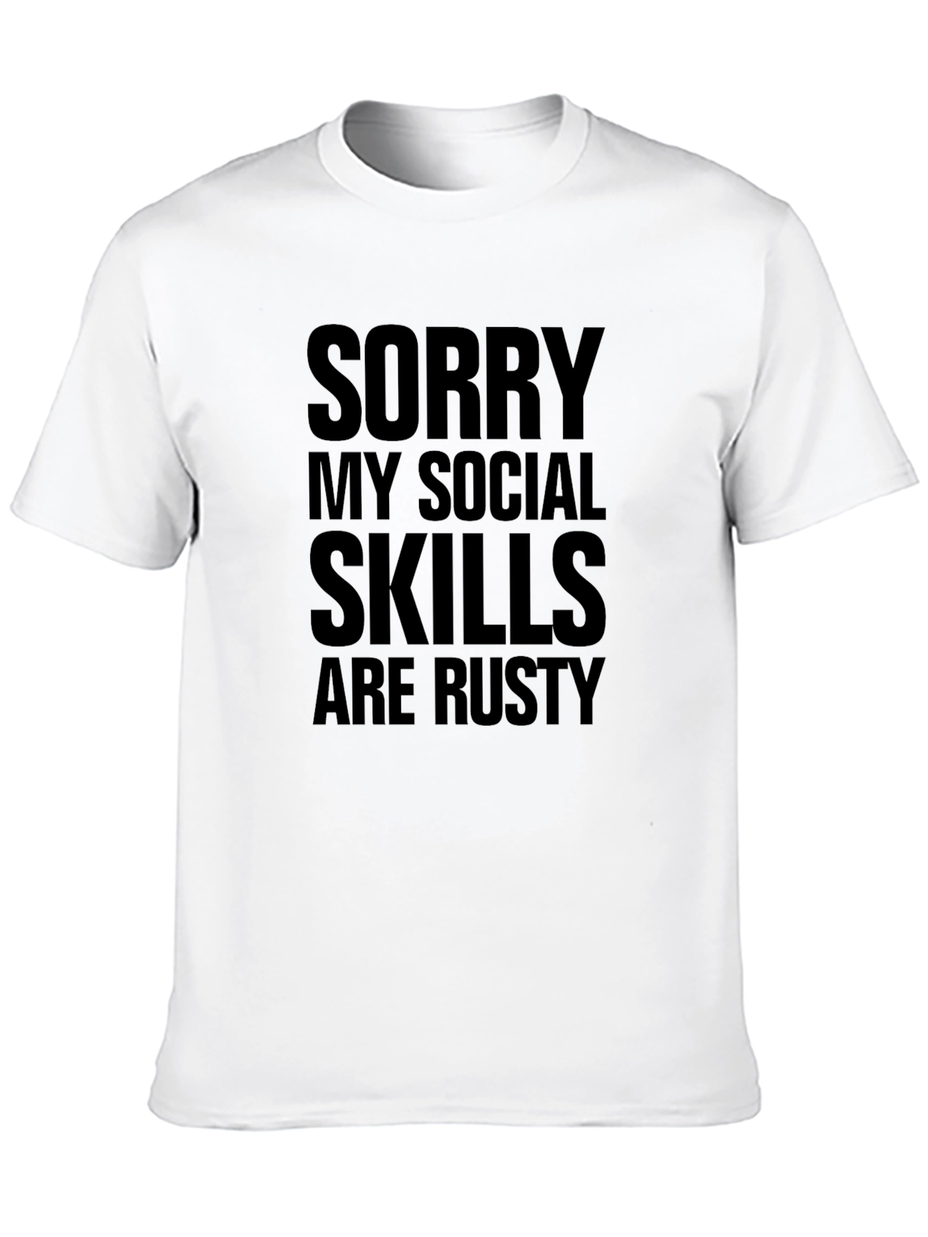 Sorry My Social Skills Are Rusty T-Shirt