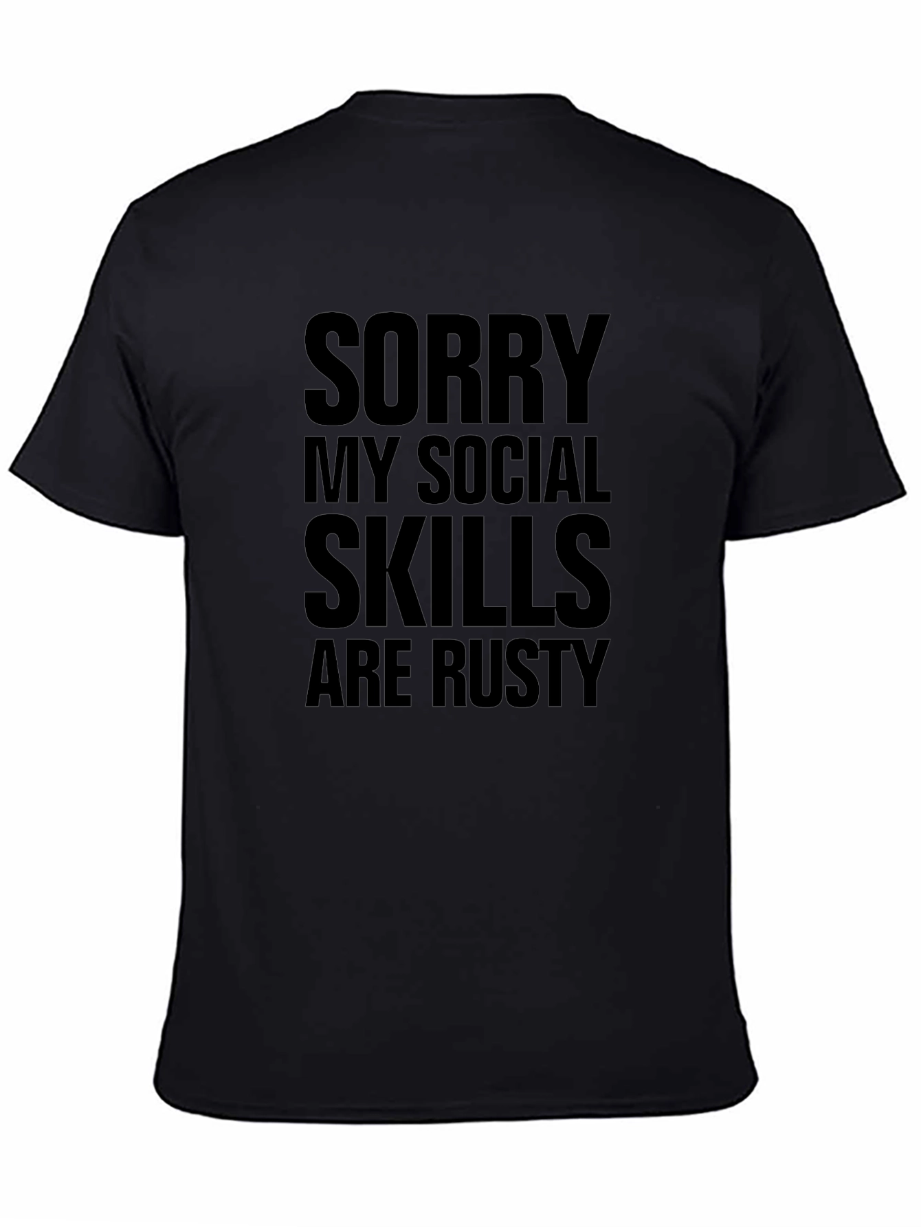 Sorry My Social Skills Are Rusty T-Shirt