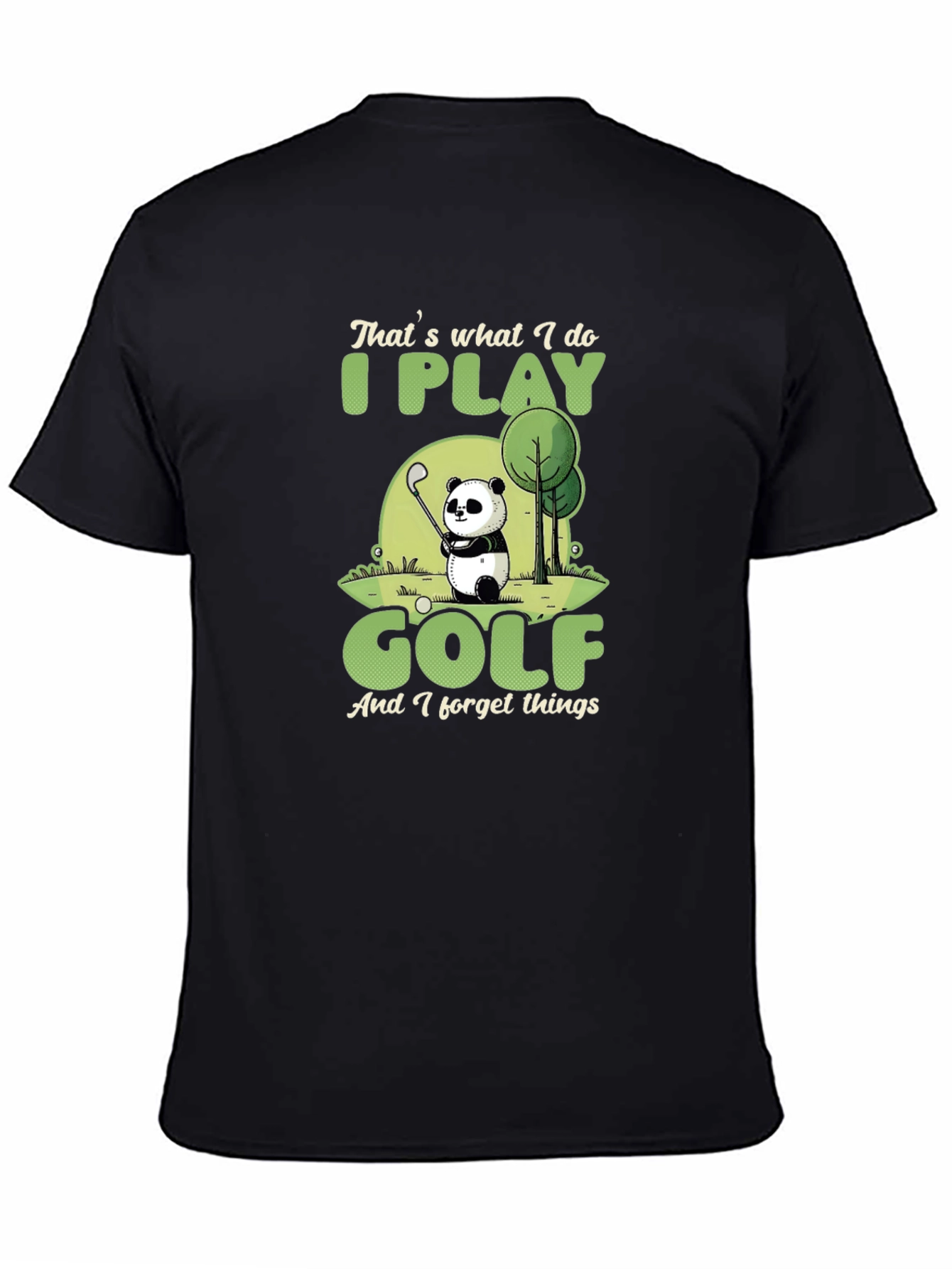Thats What I Do I Play Golf T-Shirt