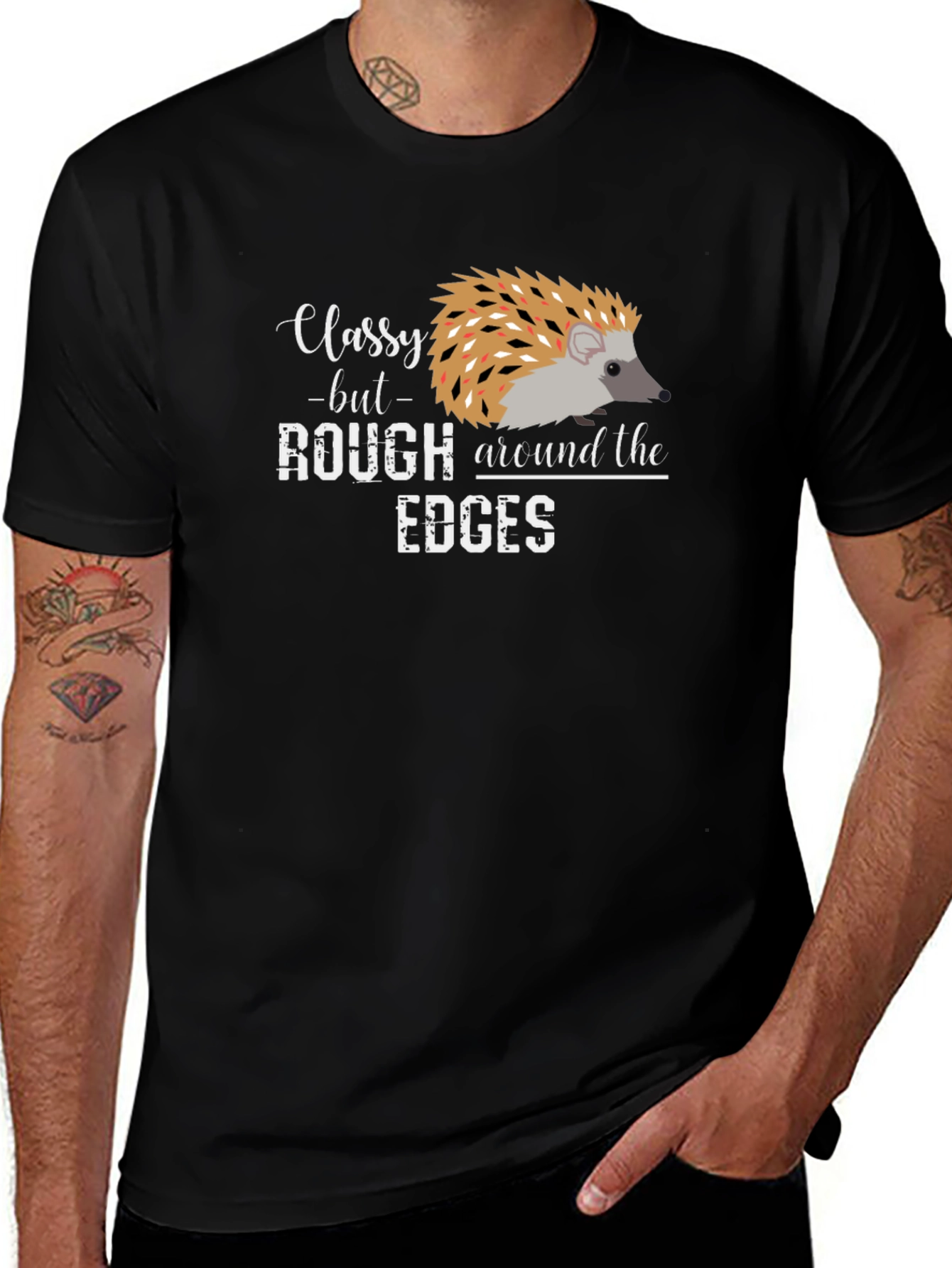 Classy But Rough Edges Hedgehog Graphic Tee