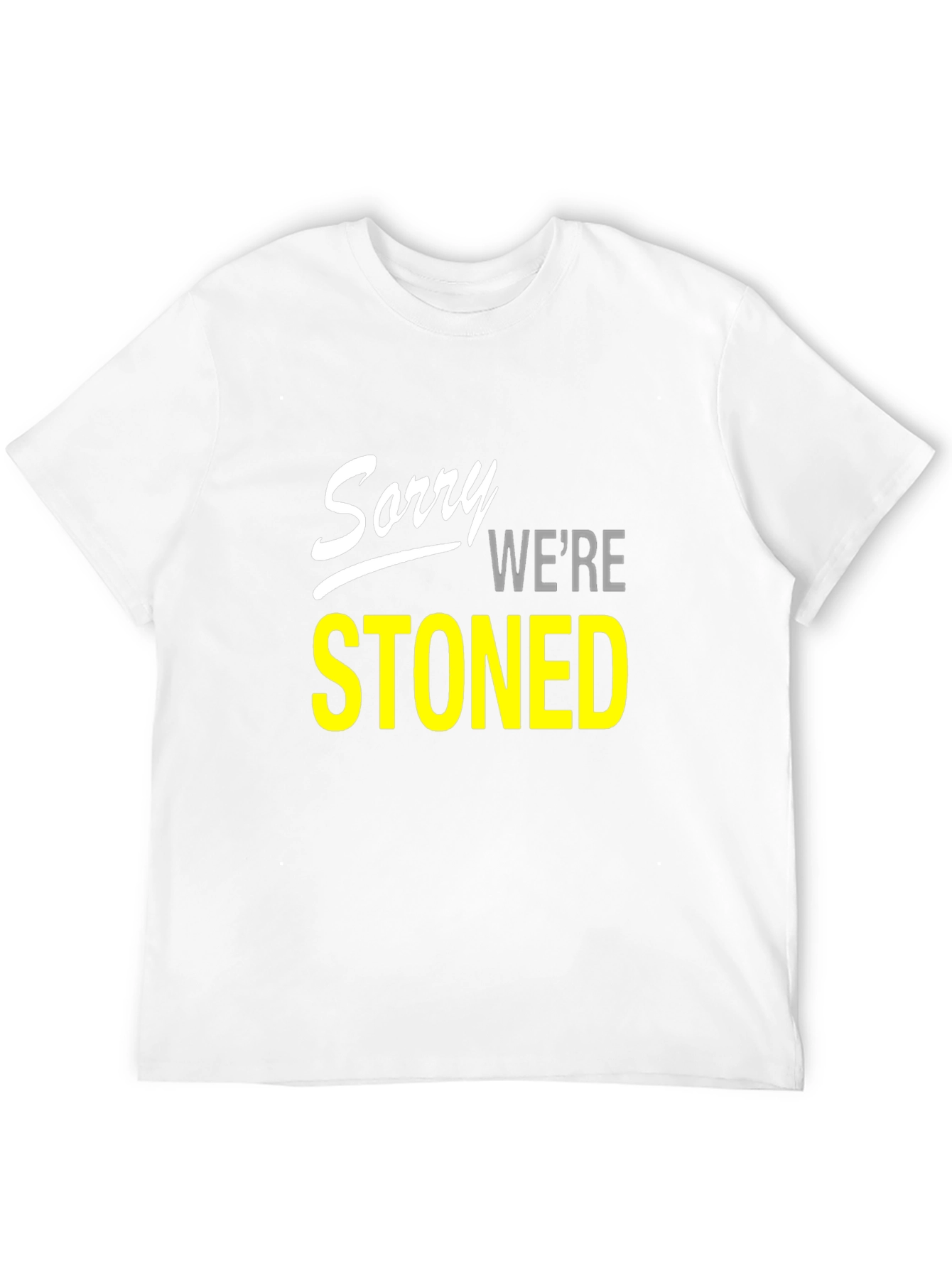 Sorry Were Stoned Graphic Tee - Black T-Shirt