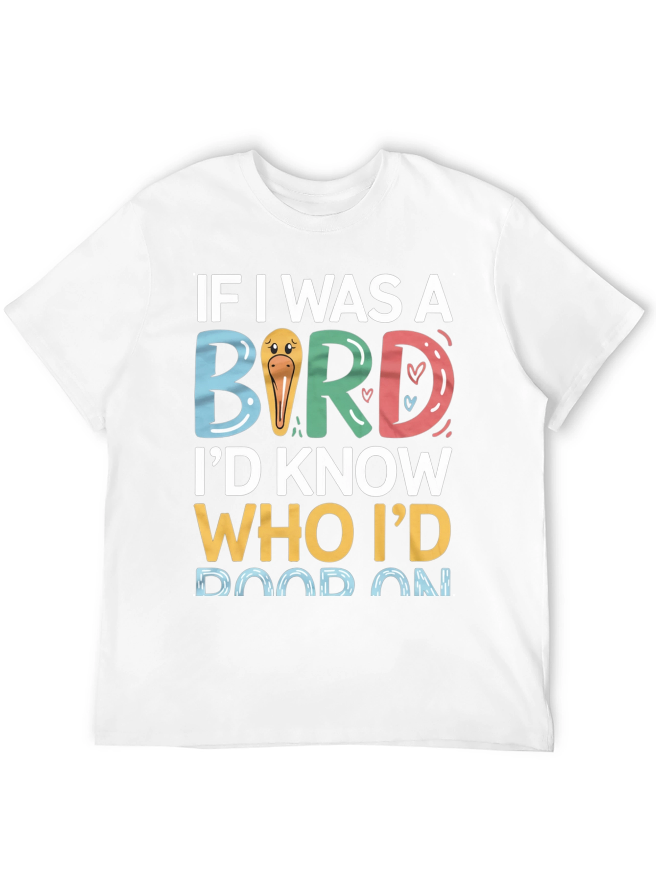 If I Was A Bird Graphic Tee