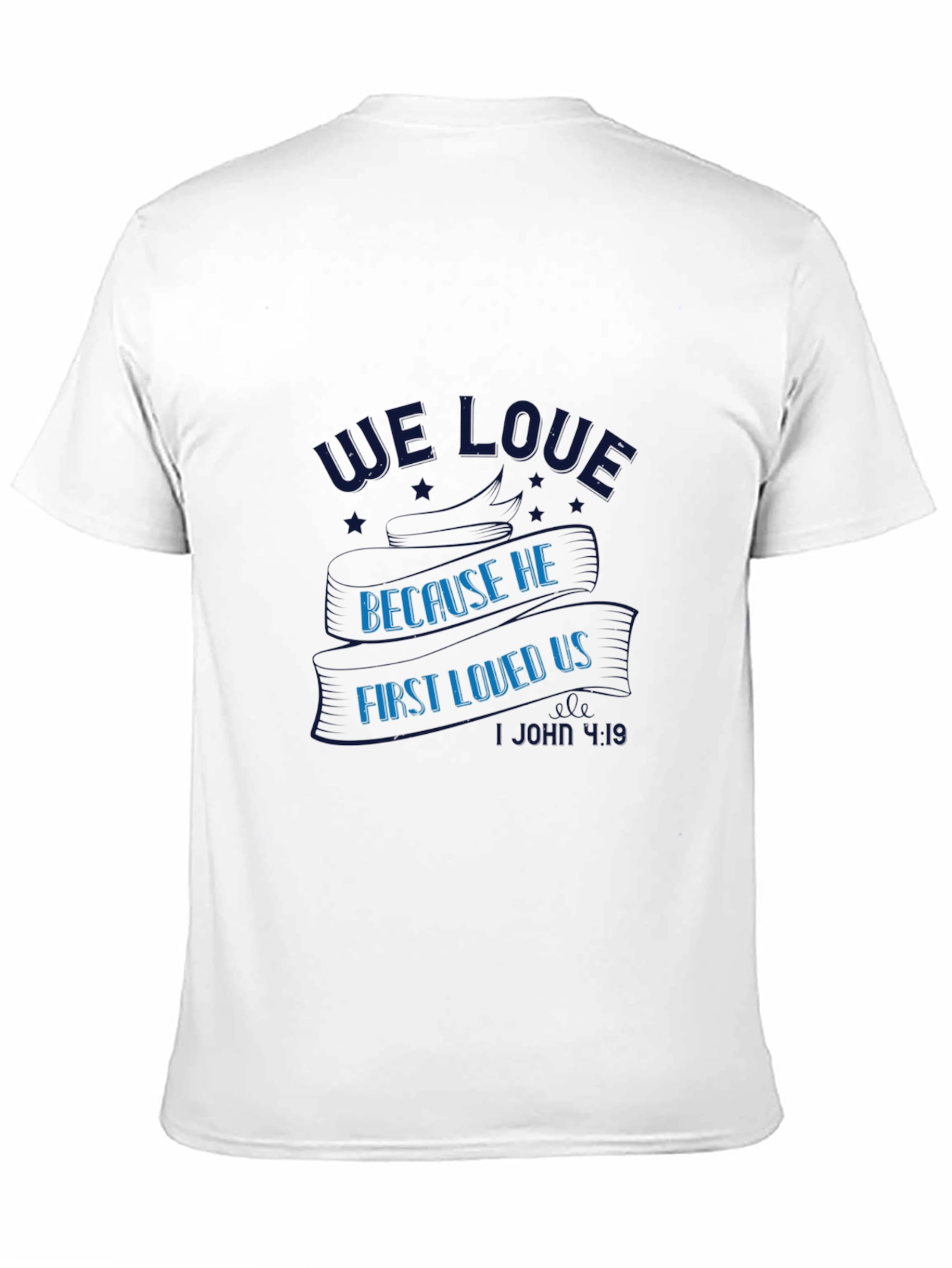 We Love Because He First Loved Us Black Tee