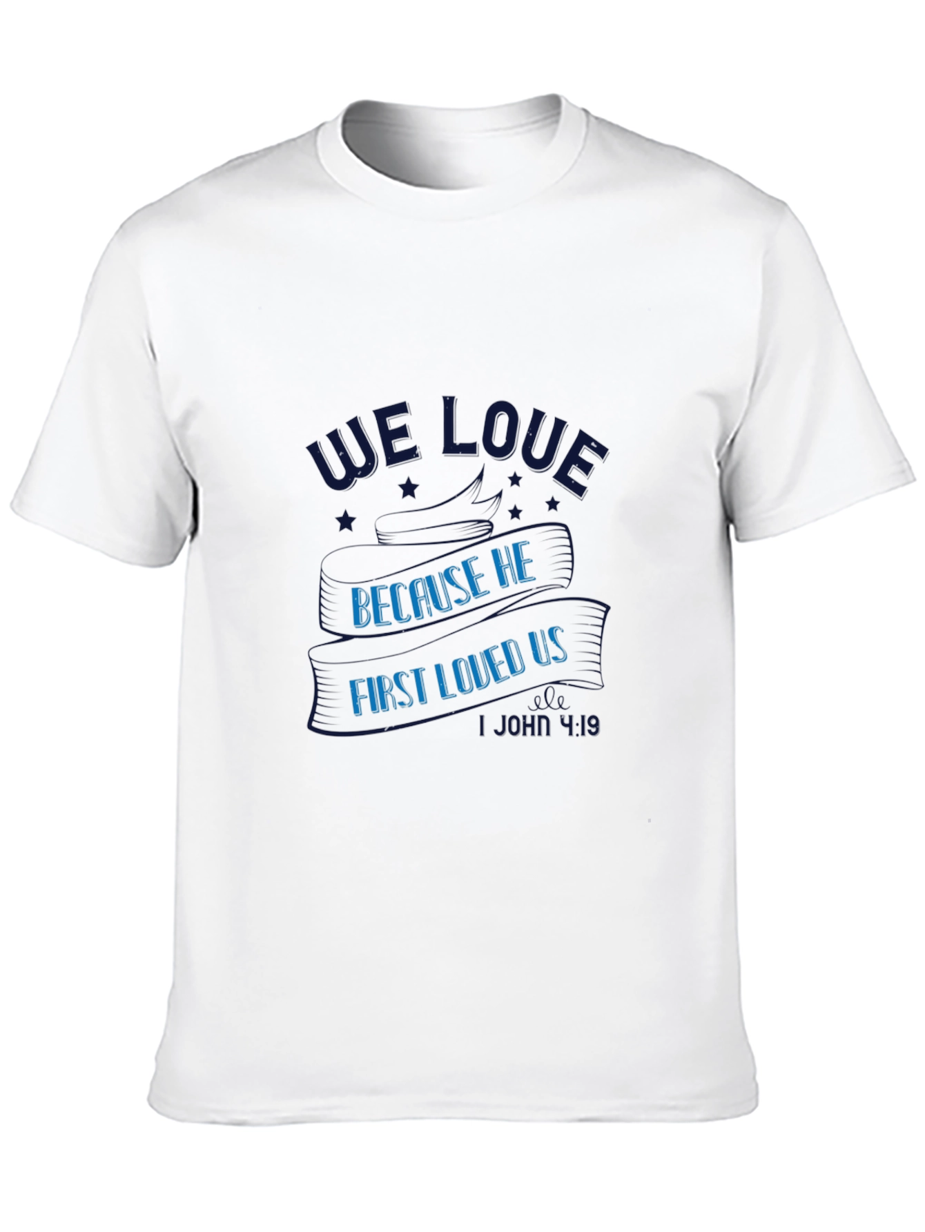 We Love Because He First Loved Us Black Tee