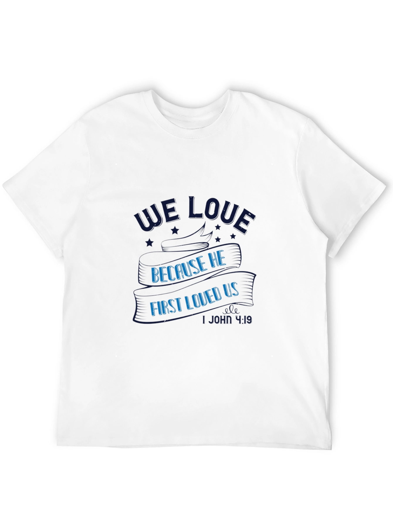 We Love Because He First Loved Us Black Tee