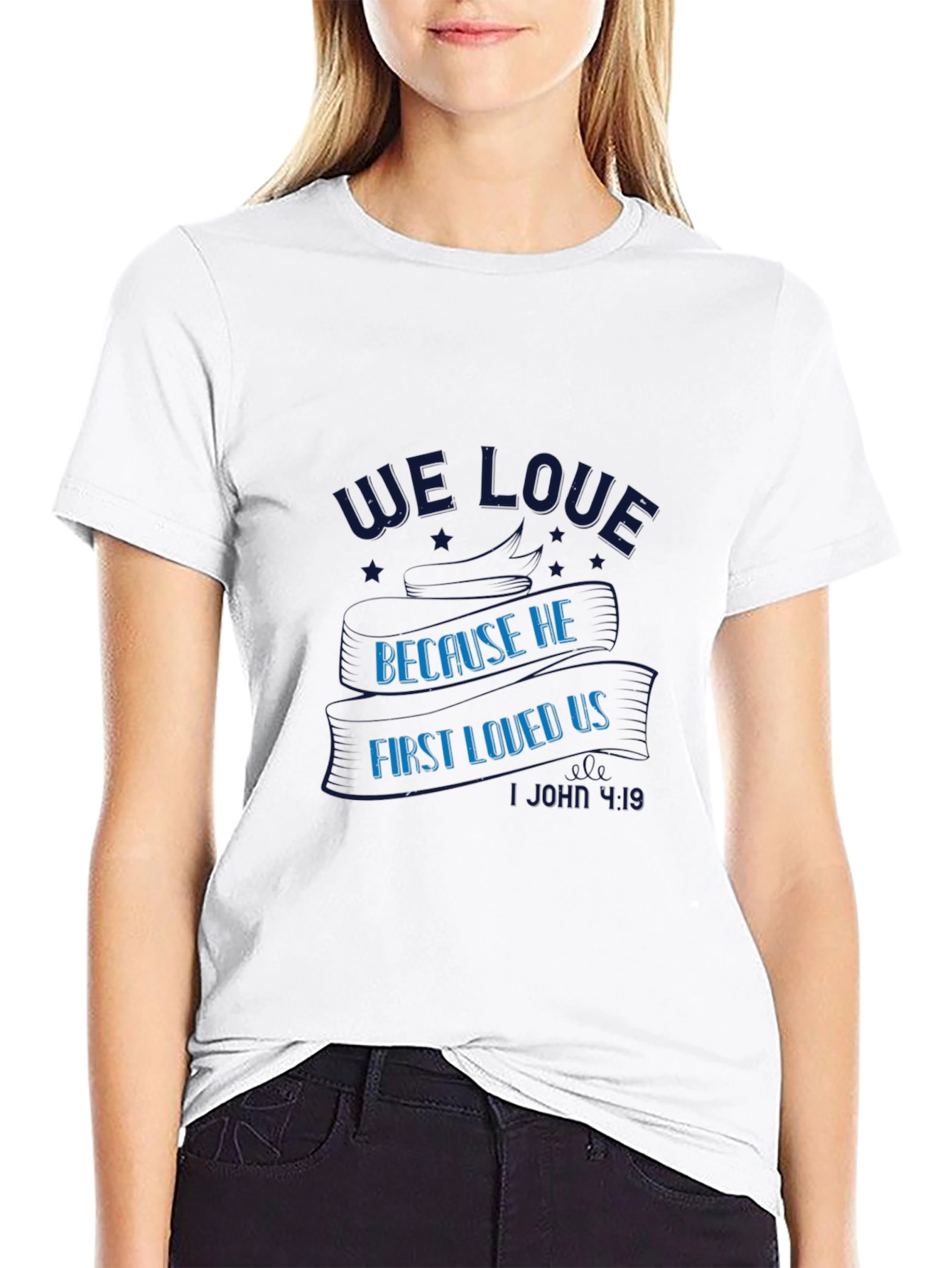 We Love Because He First Loved Us Black Tee