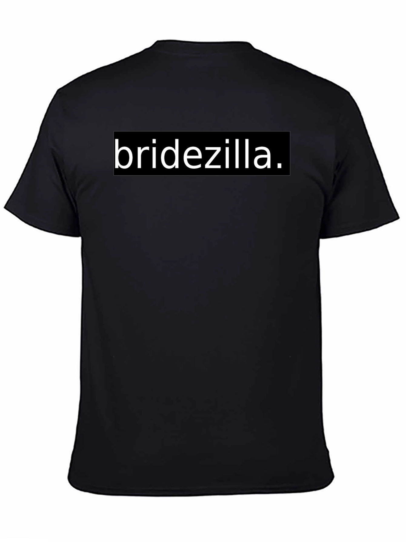 Bridezilla T-Shirt - Funny Wedding Prep Tee