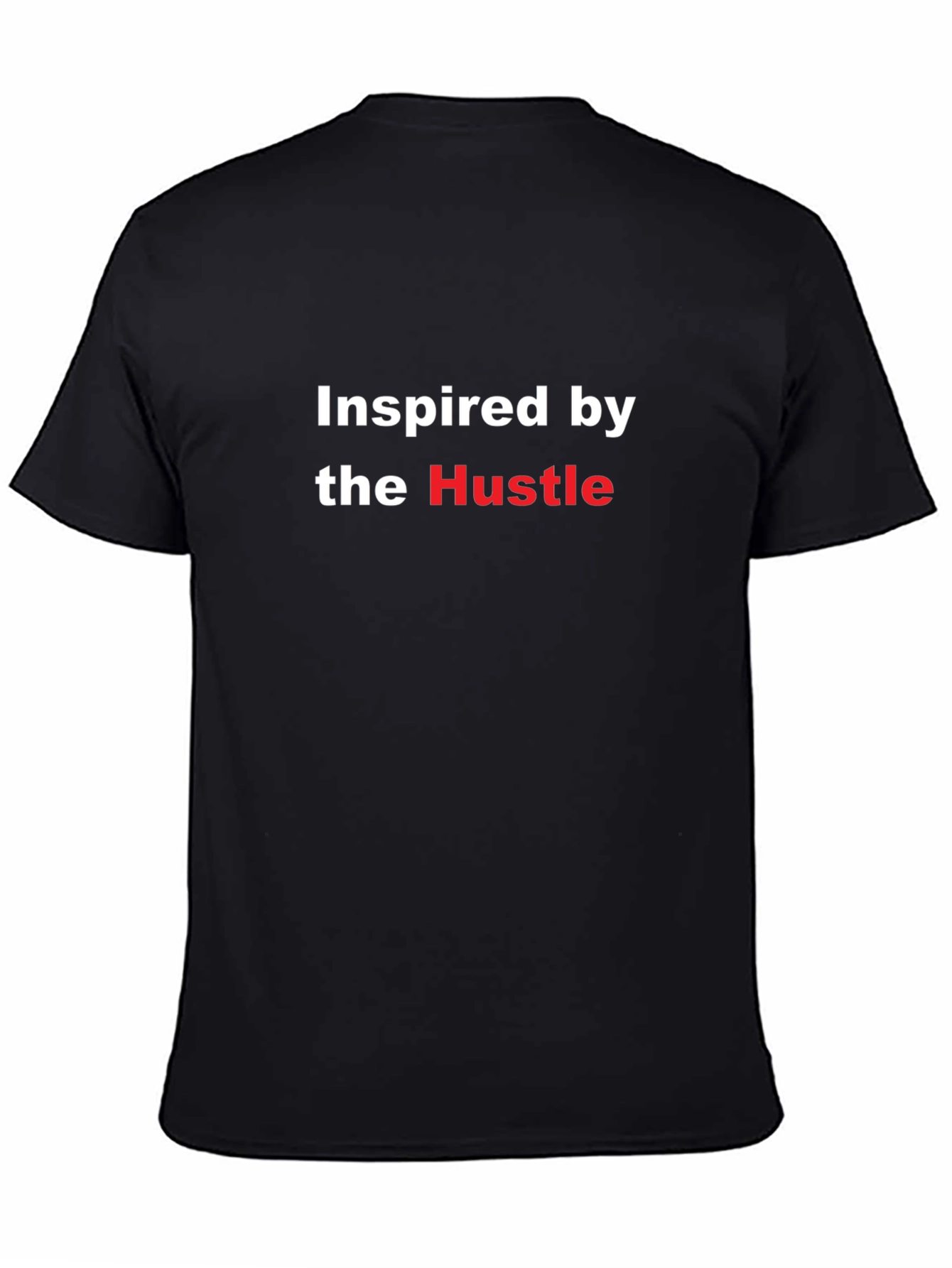 Inspired by the Hustle Black T-Shirt