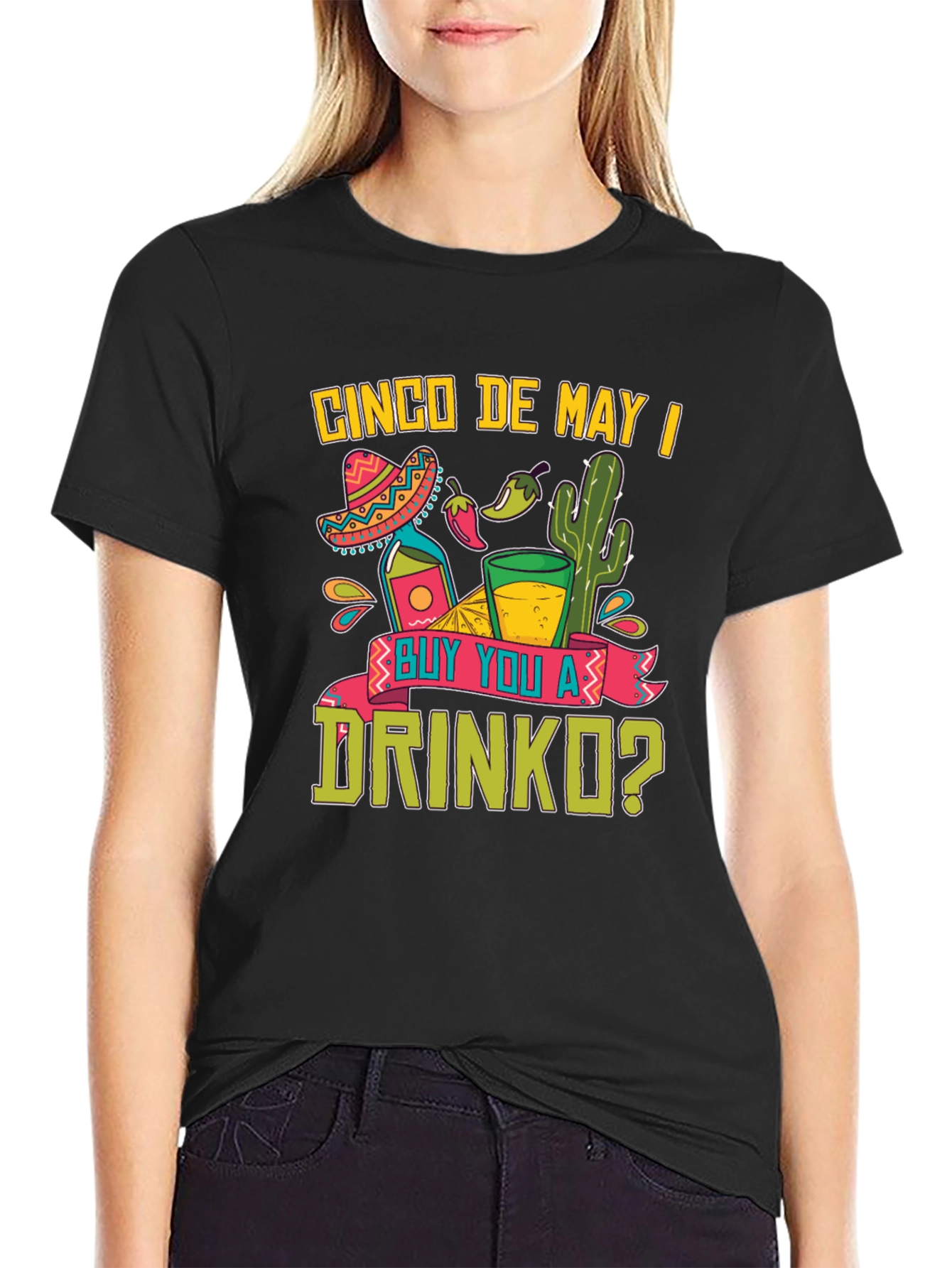 Cinco De Mayo T-Shirt: Buy You A Drinko?