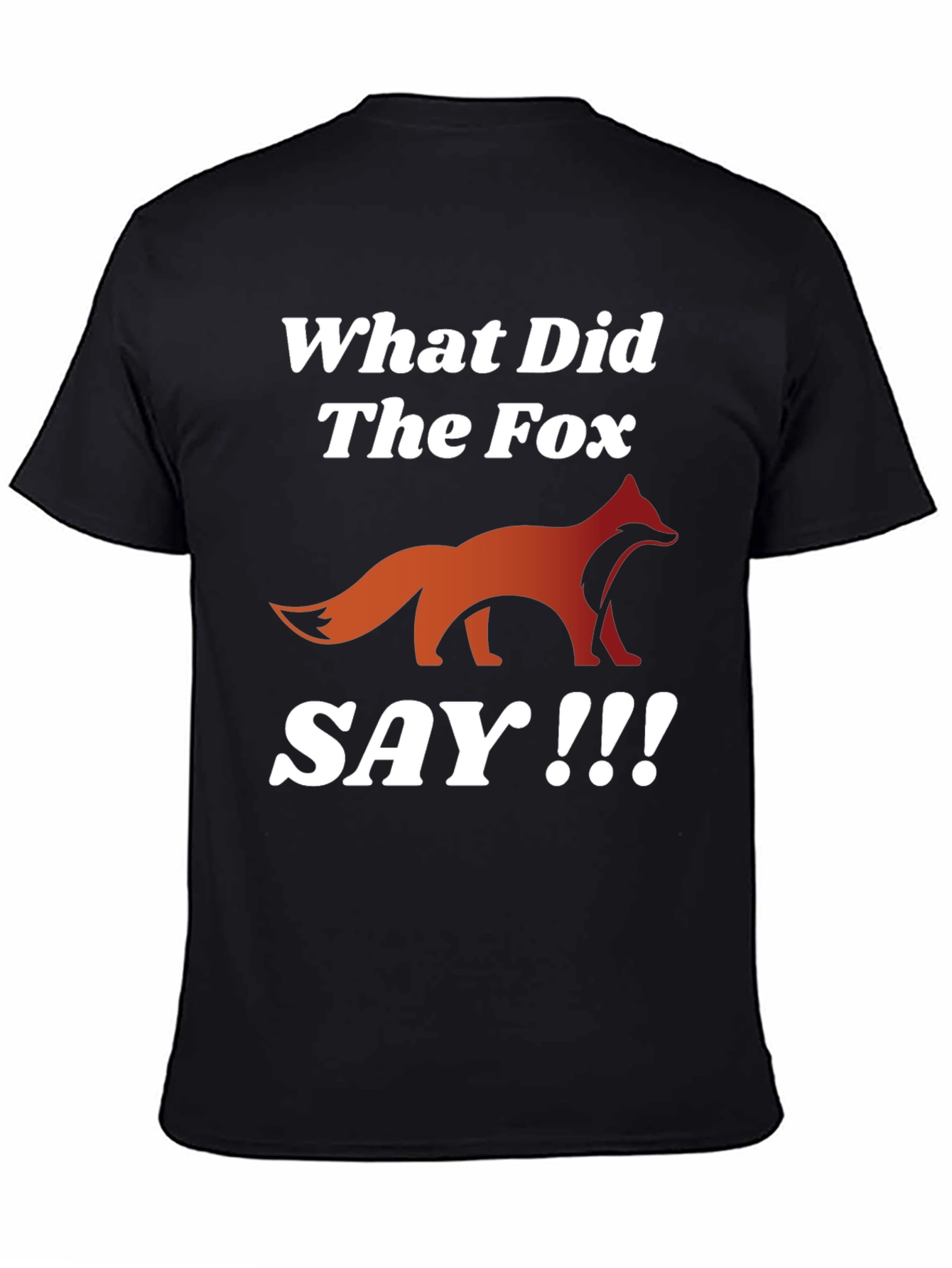 What Did The Fox Say T-Shirt