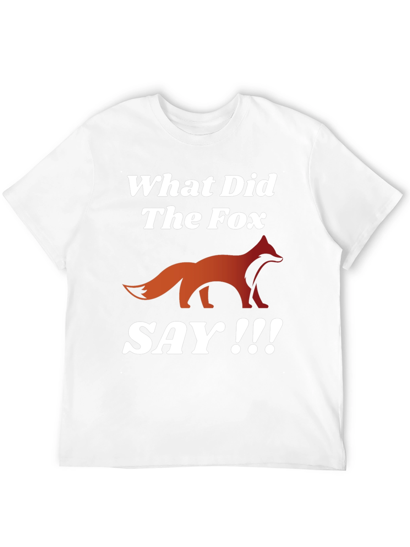 What Did The Fox Say T-Shirt