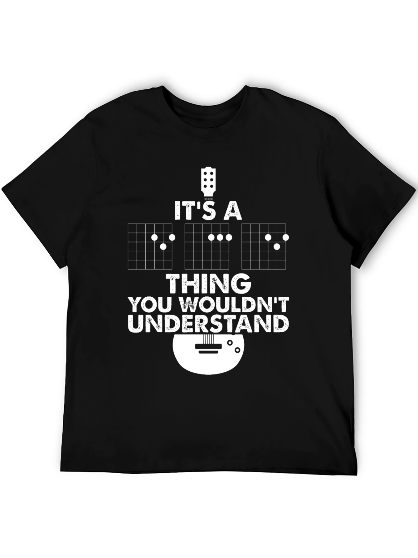 Guitarists T-shirt - Its A Thing You Wouldnt Understand