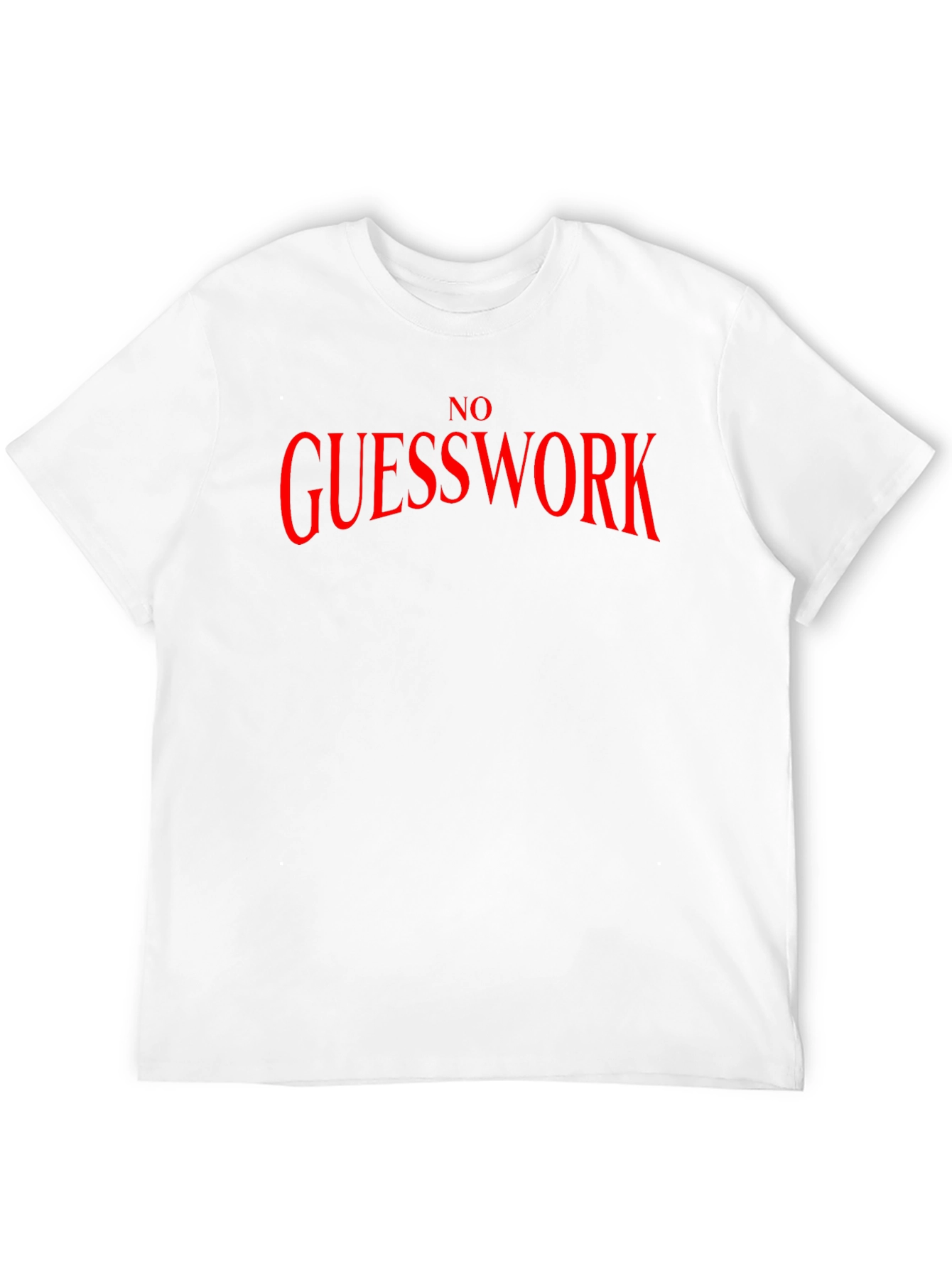 No Guesswork Graphic T-Shirt