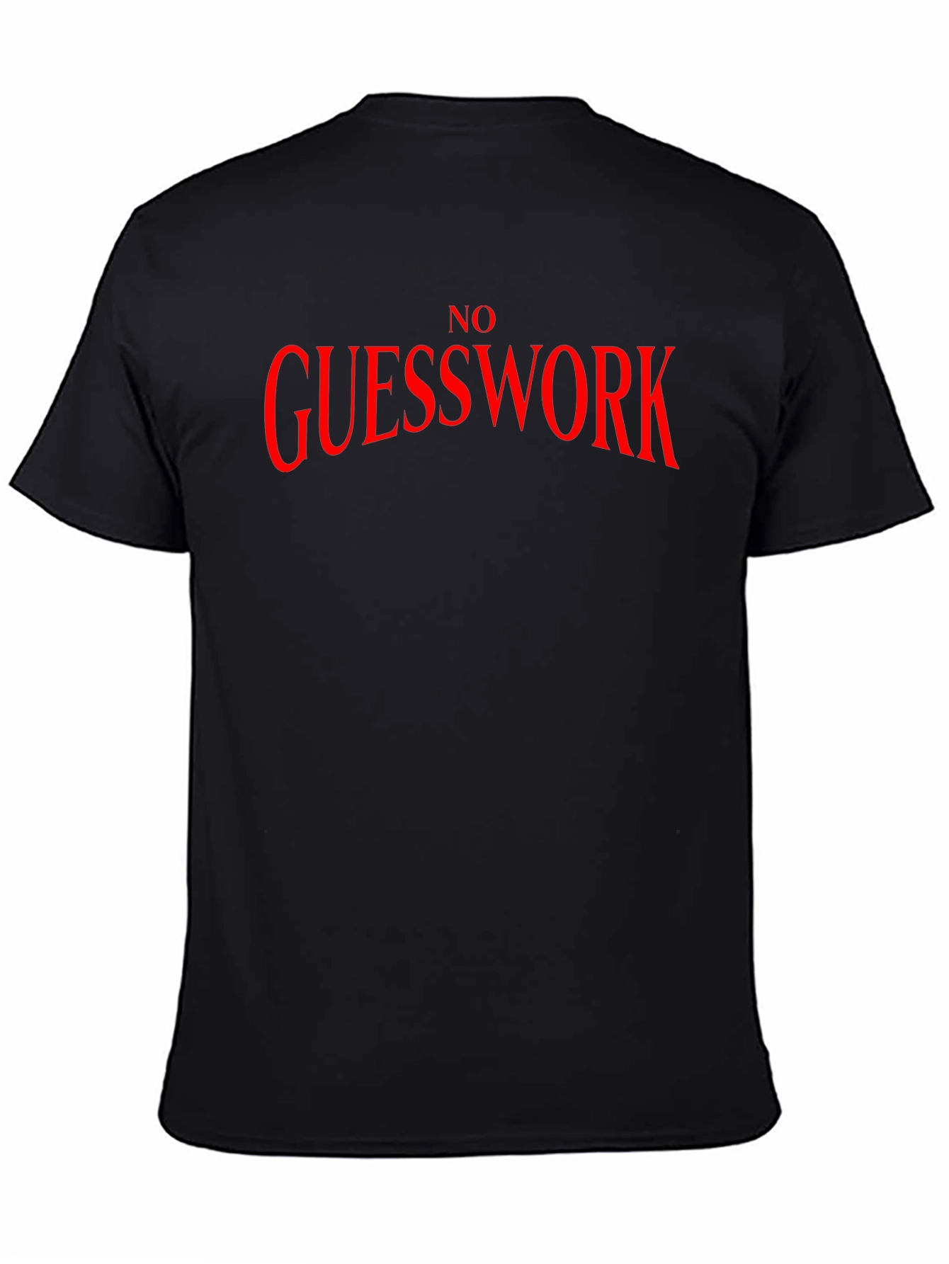No Guesswork Graphic T-Shirt