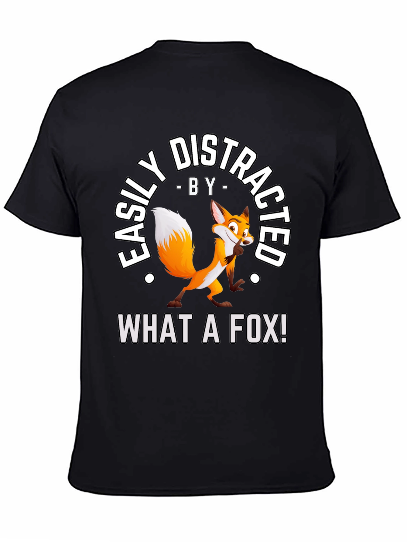 Easily Distracted By What A Fox! T-Shirt