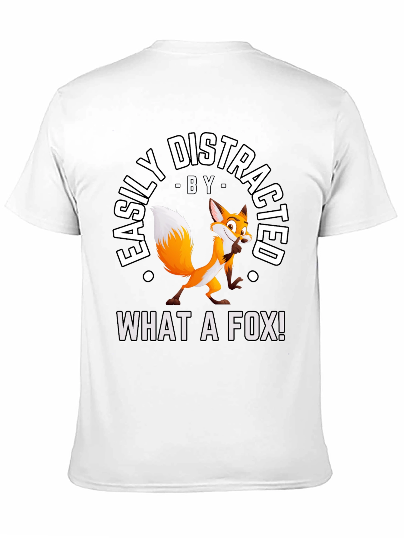 Easily Distracted By What A Fox! T-Shirt