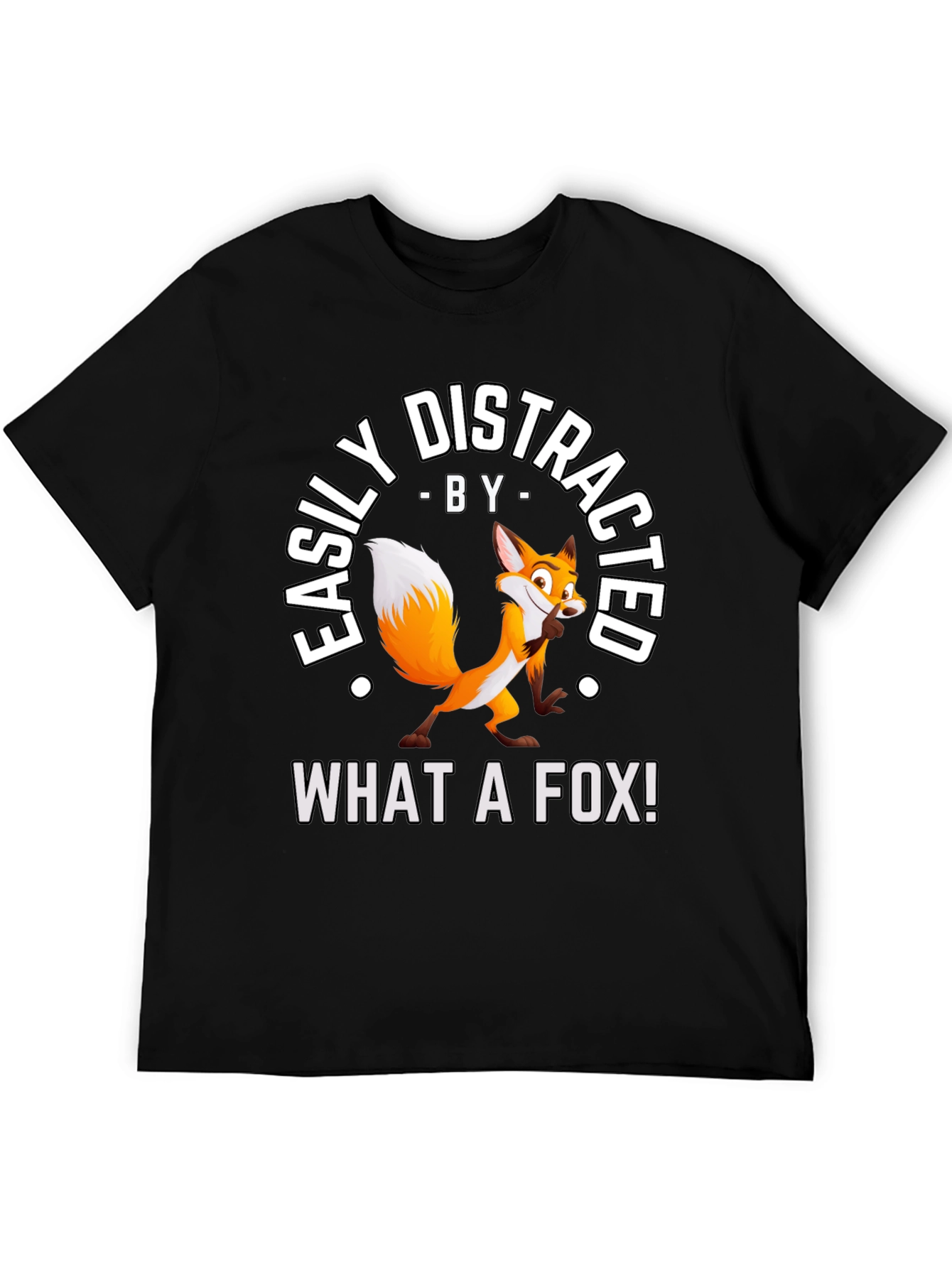 Easily Distracted By What A Fox! T-Shirt