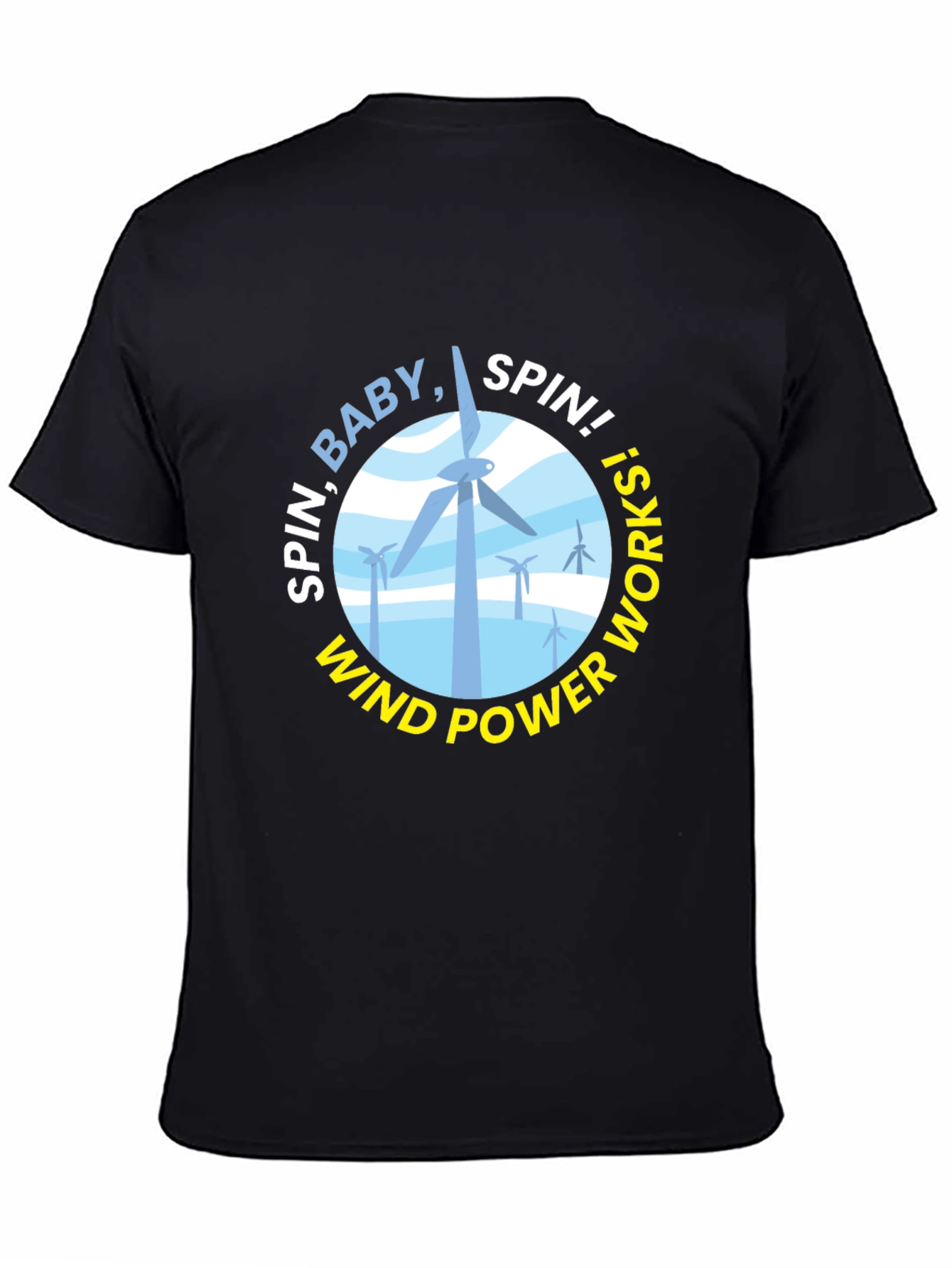 Spin Baby Spin! Wind Power T-Shirt