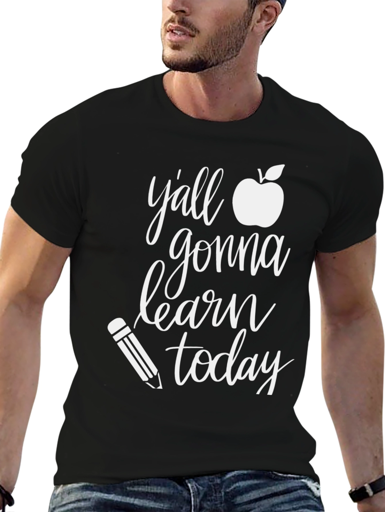 Yall Gonna Learn Today Teacher T-Shirt