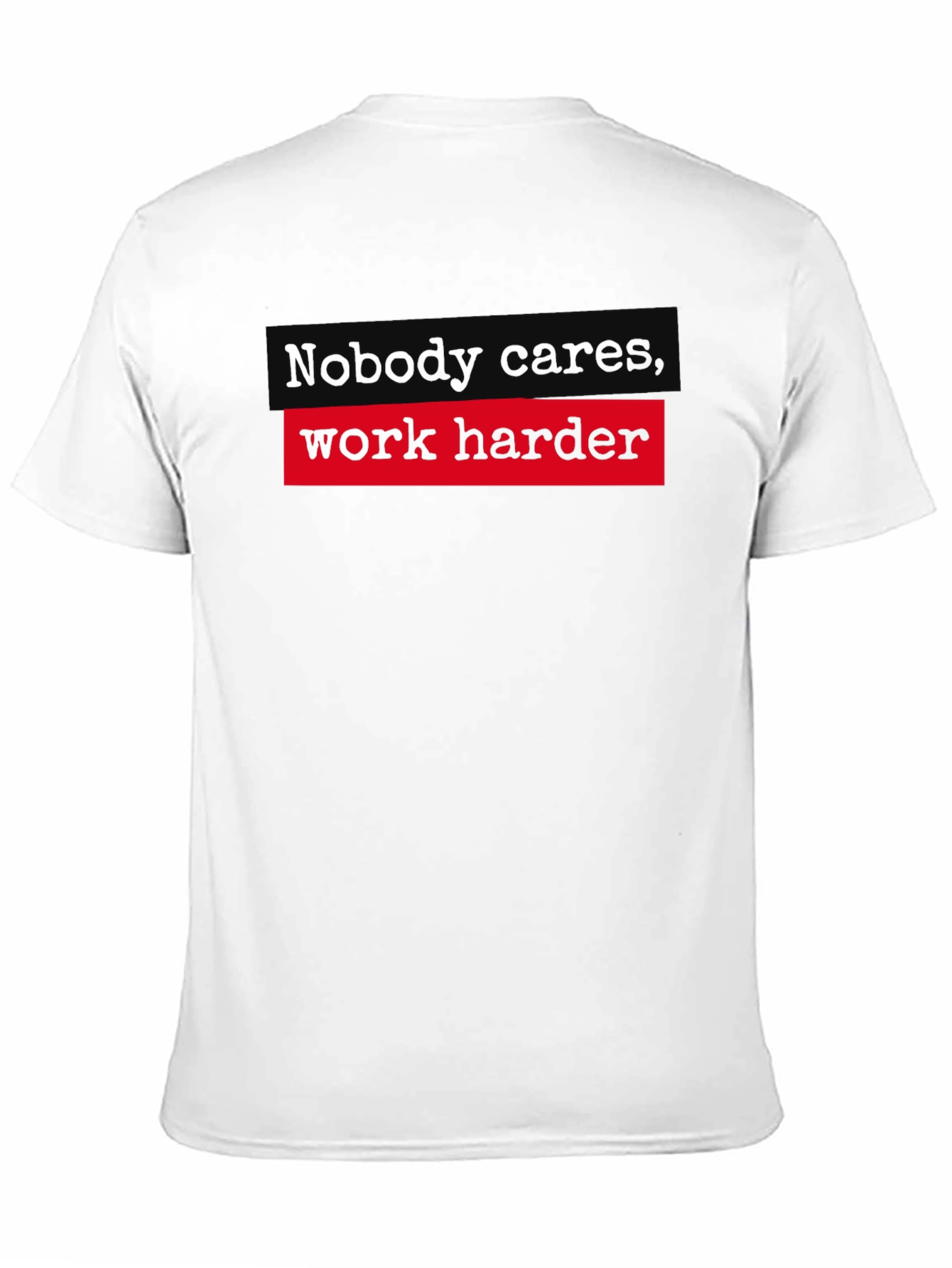 Work Harder Graphic Tee - Motivational T-Shirt