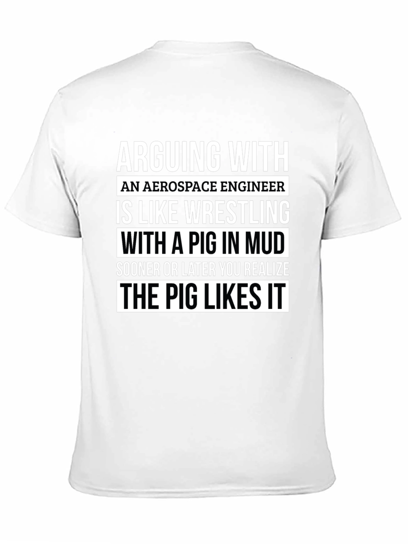 Aerospace Engineer Pig Wrestling T-Shirt