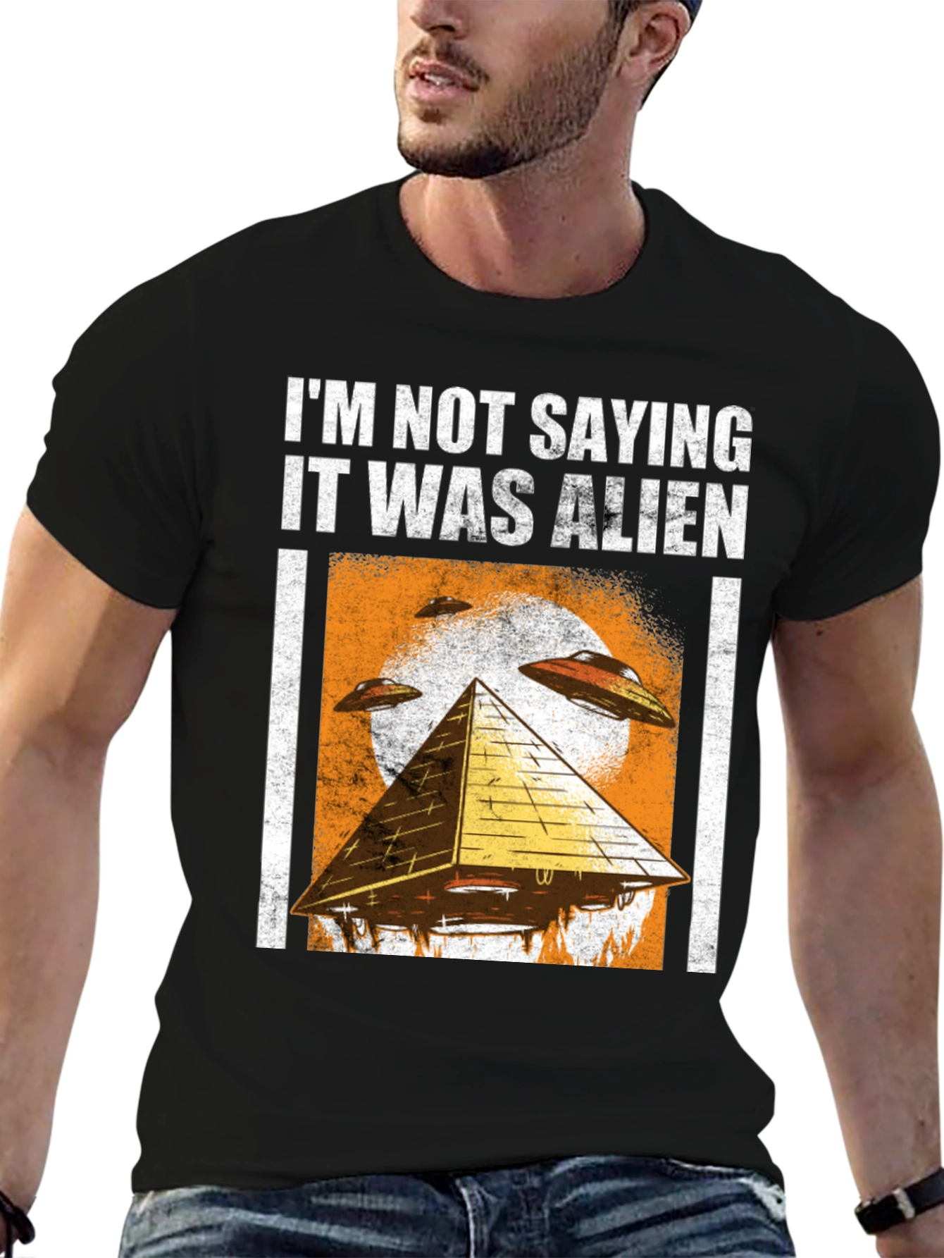 Im Not Saying It Was Alien T-Shirt
