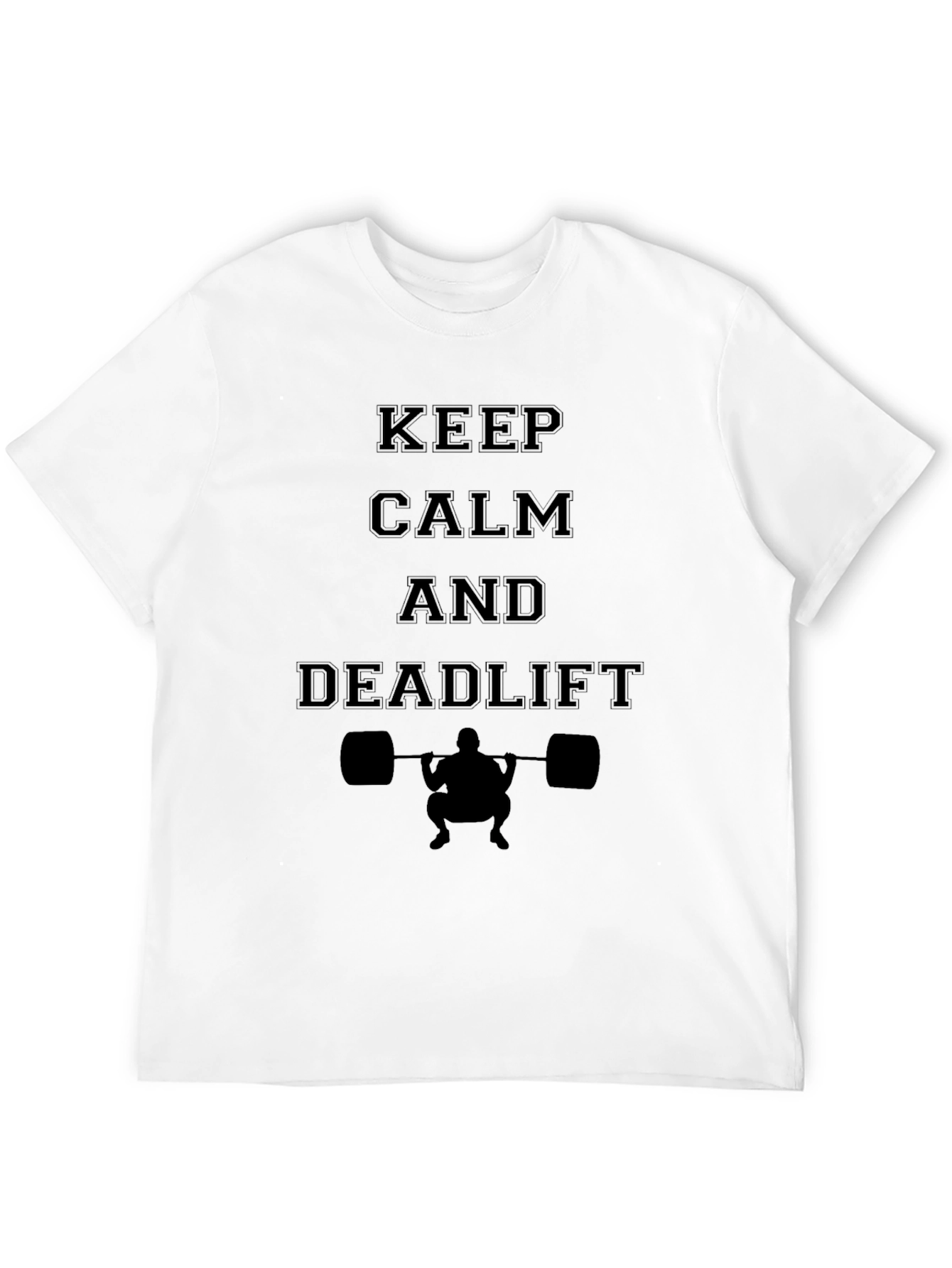 Keep Calm and Deadlift T-Shirt Gym Workout