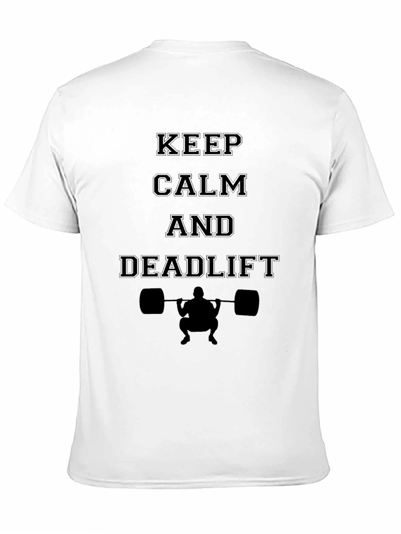 Keep Calm and Deadlift T-Shirt Gym Workout