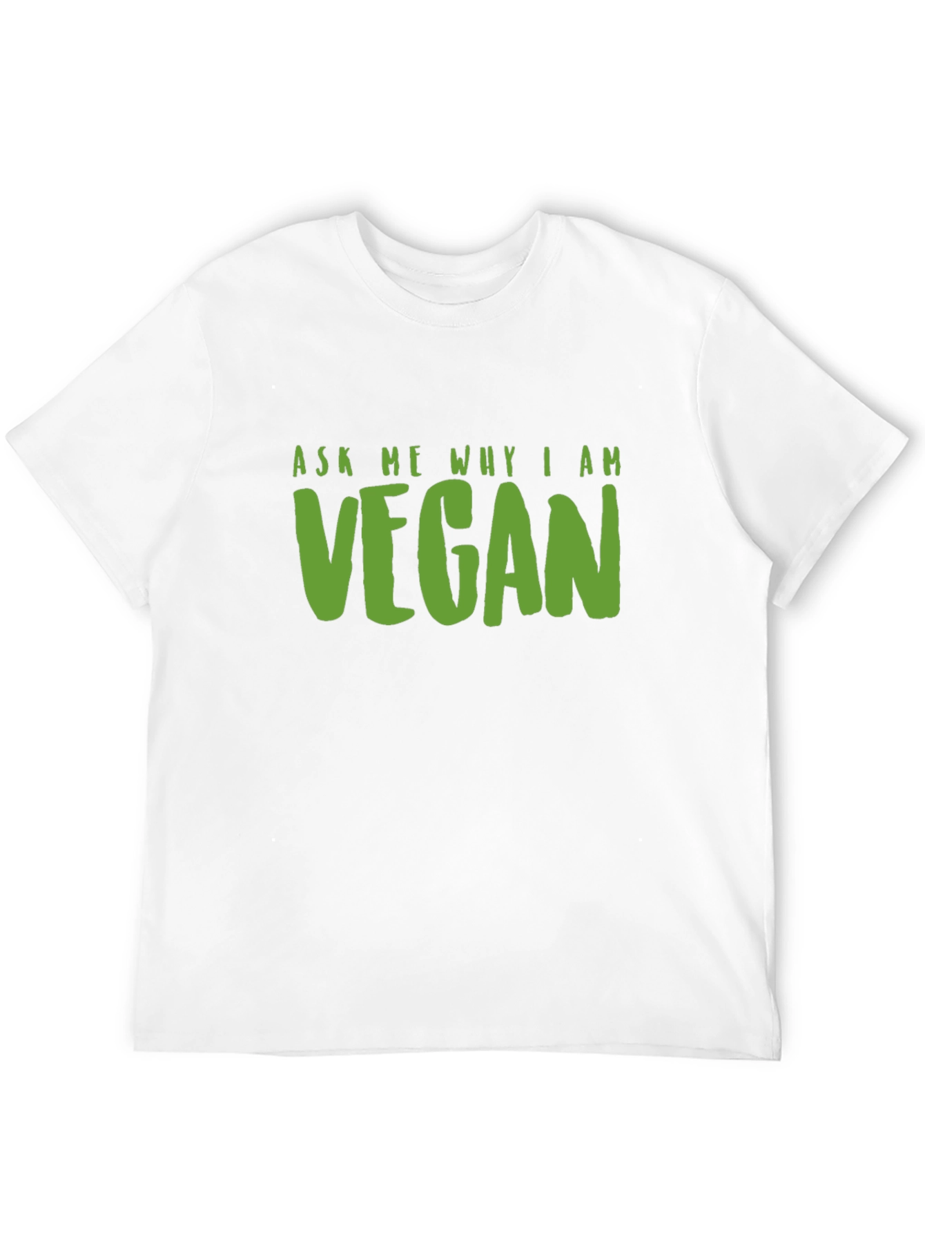 Ask Me Why I Am Vegan T-Shirt