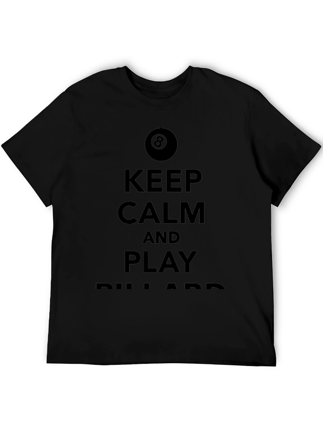 Keep Calm and Play Billiards Black T-Shirt